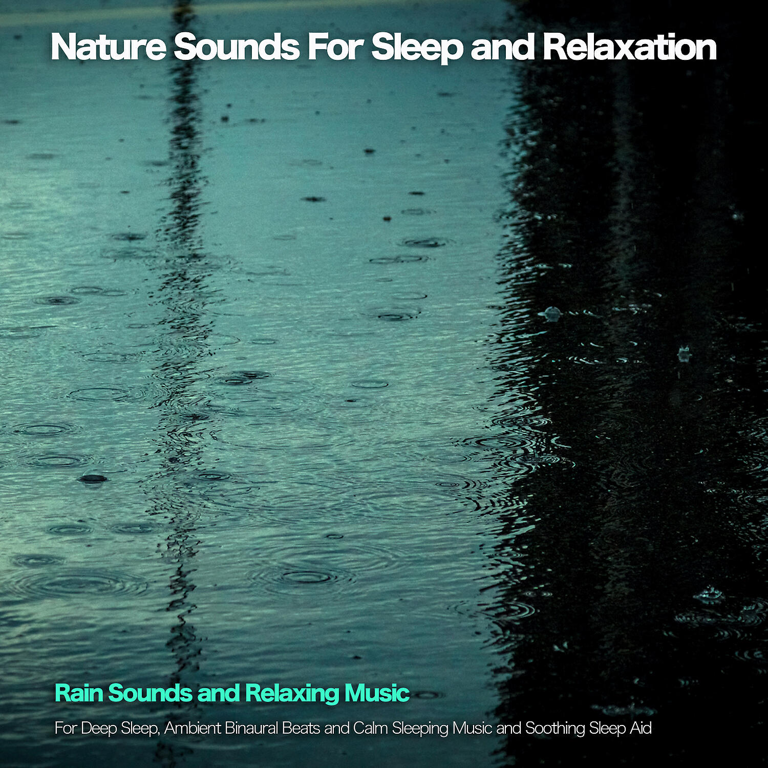 Rain Sounds - Instrumental Music and Sounds of Rain