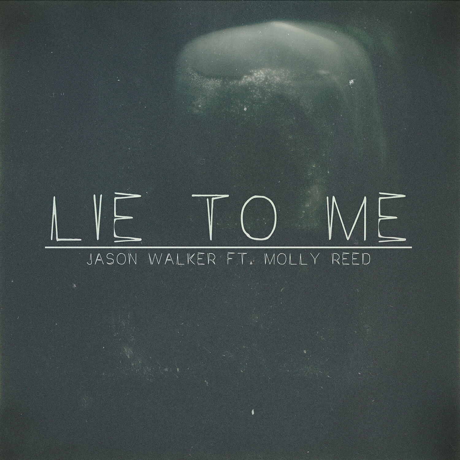 JASON WALKER - Lie To Me (feat. Molly Reed)