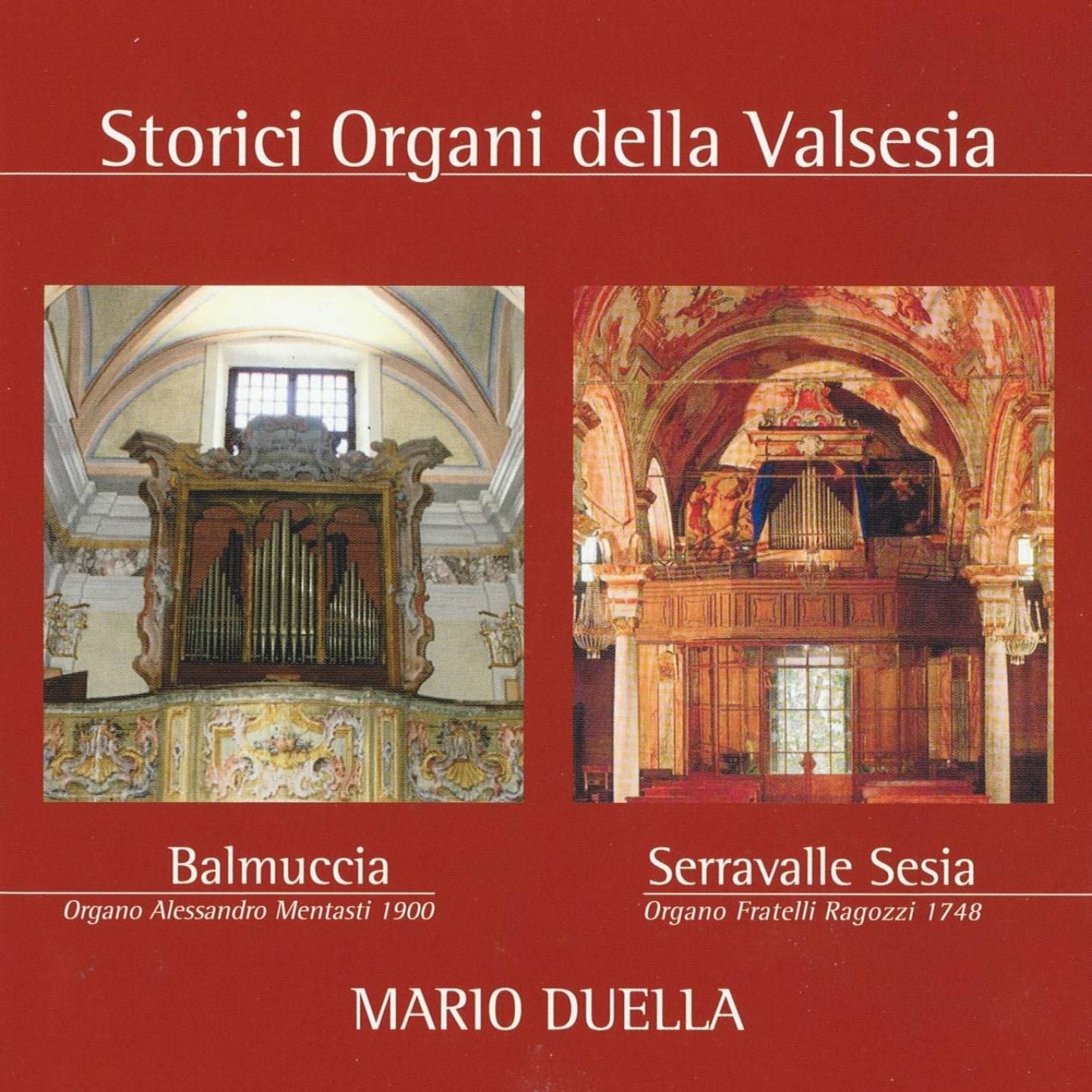 Постер альбома Storici Organi Della Valsesia: Balmuccia, Serravalle Sesia