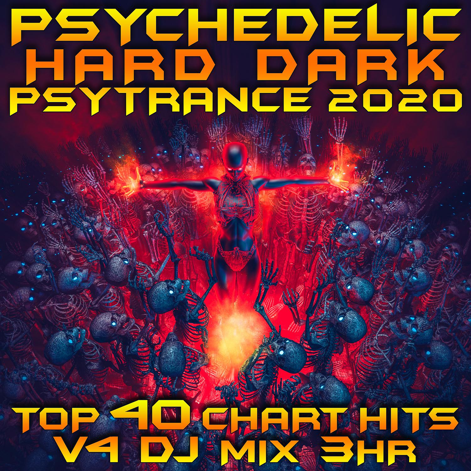 Постер альбома Psychedelic Hard Dark Psy Trance 2020 Top 40 Chart Hits, Vol. 4 DJ Mix 3Hr