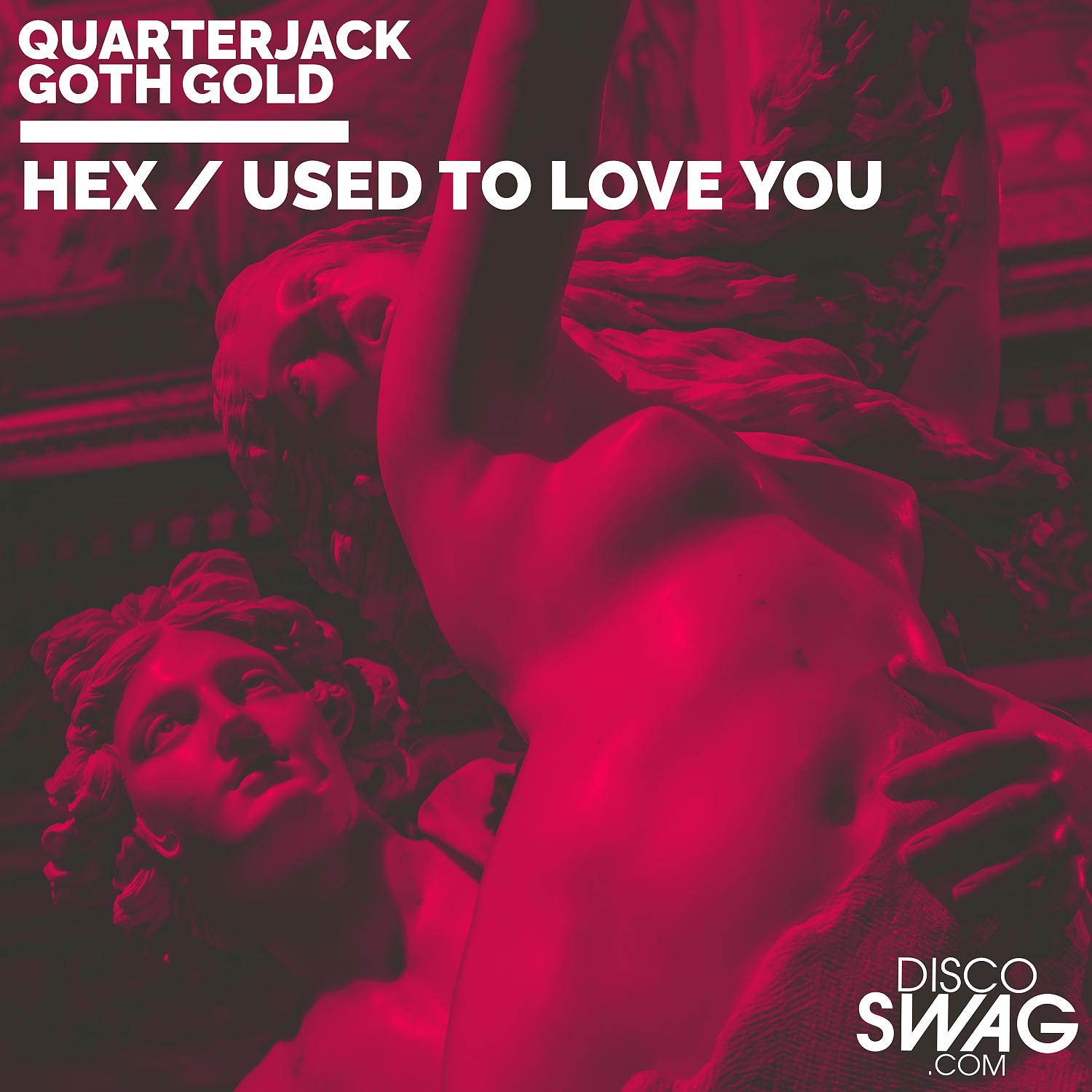 Постер альбома HEX / USED TO LOVE YOU (feat. GOTH GOLD)