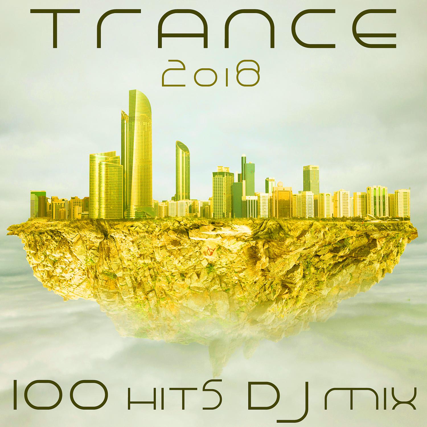 Постер альбома Trance 2018 100 Hits DJ Mix