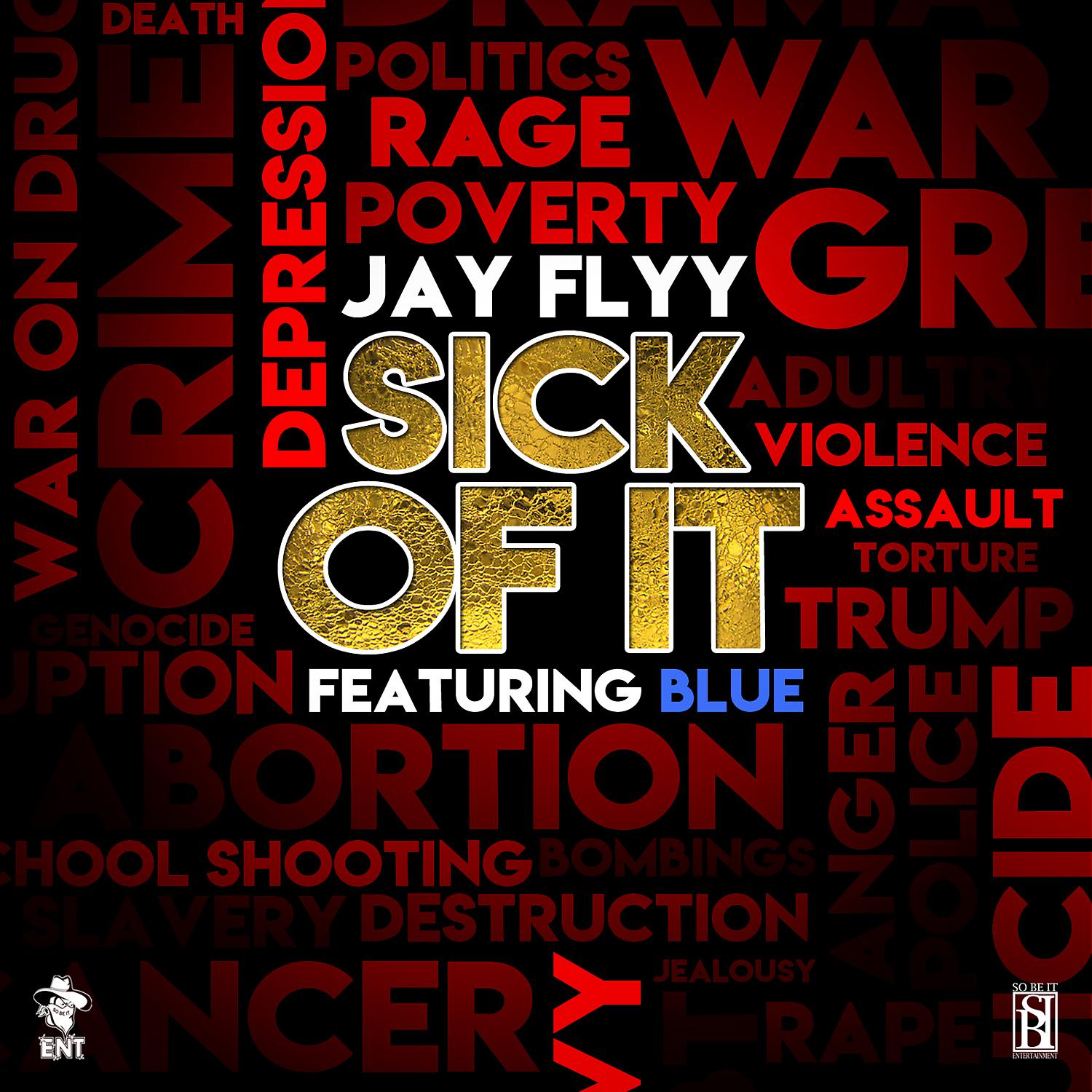 Постер альбома Sick Of It (feat. Blue)