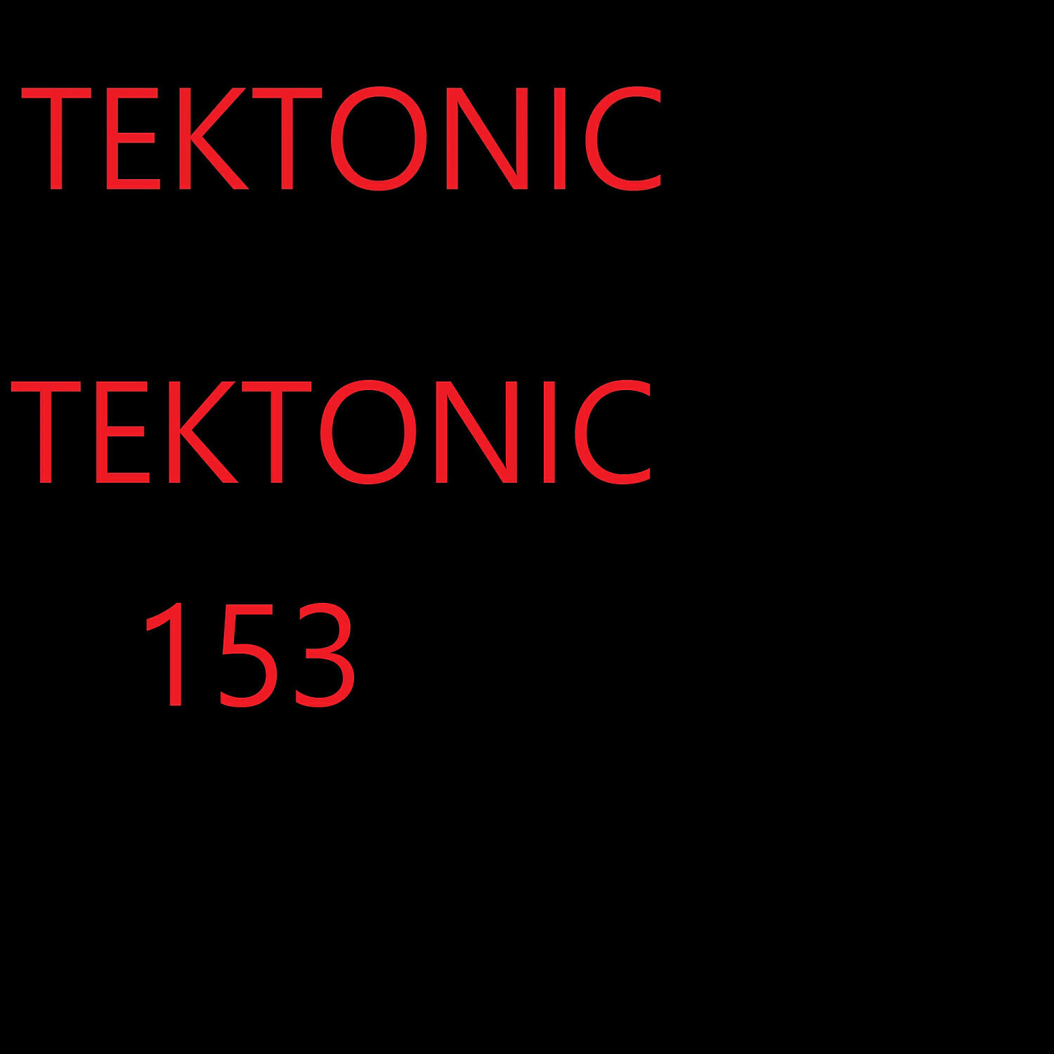 Tektonic - Tektonic 155 (Full long 1.0)