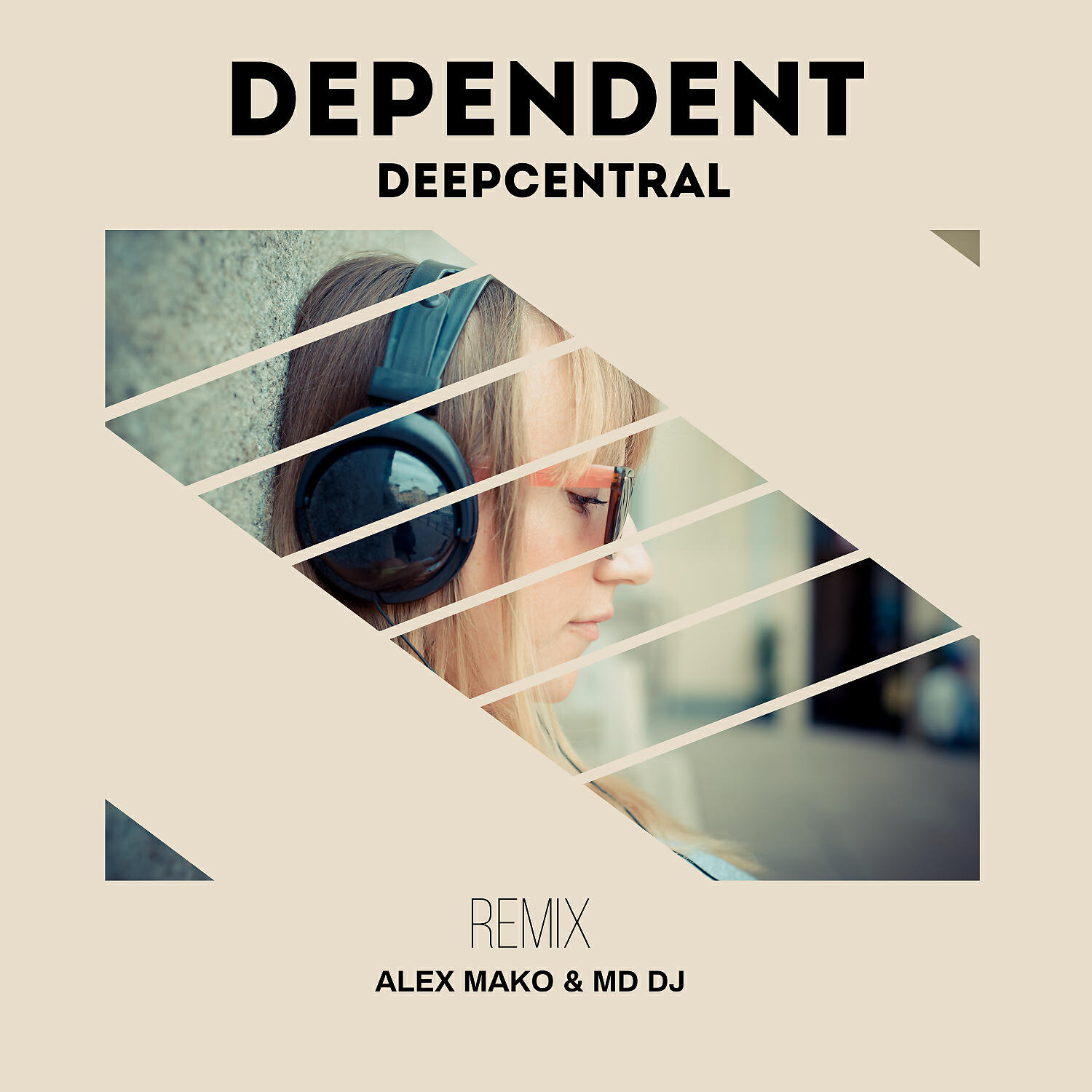Deepcentral - Dependent (MD Dj & Alex Mako Remix)