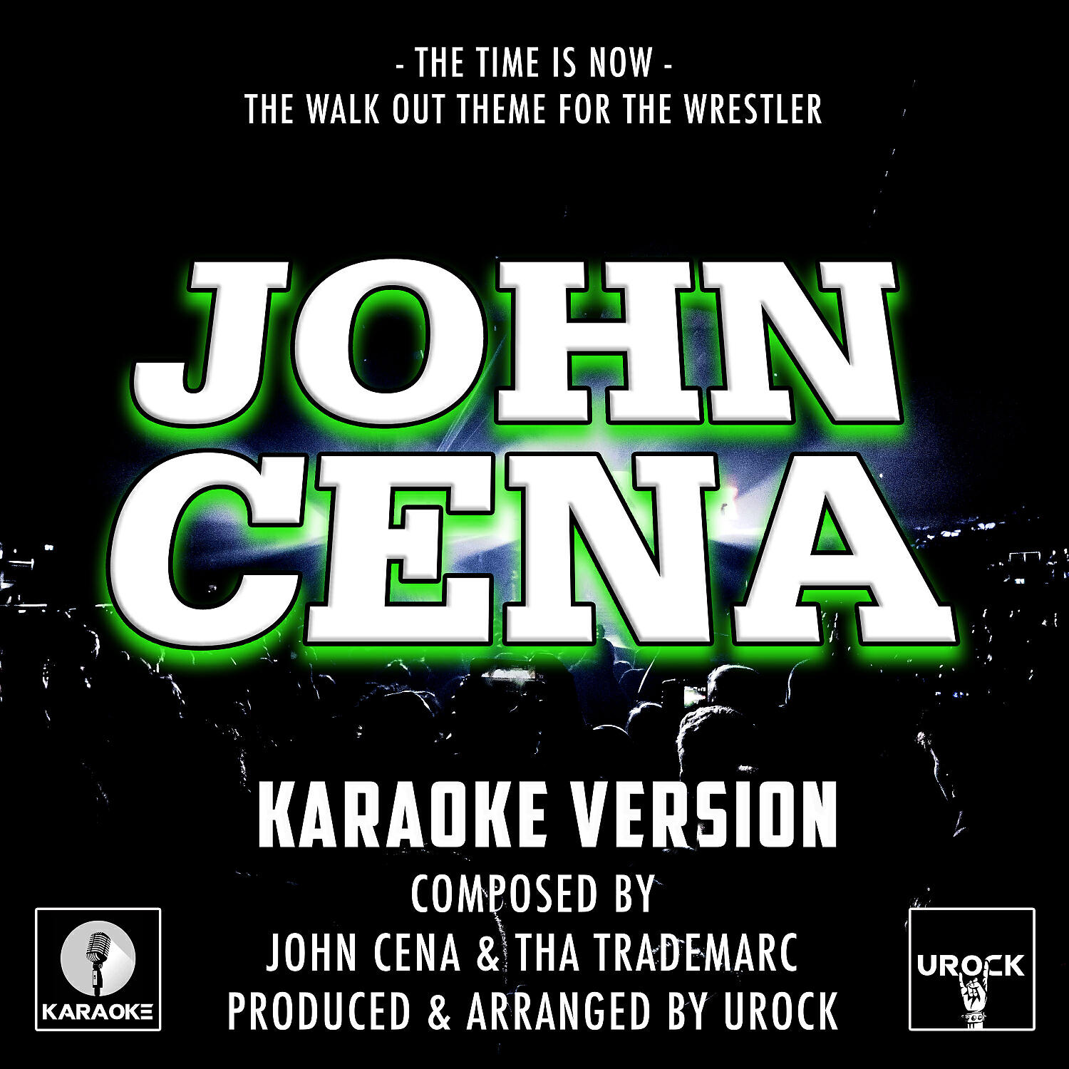 URock - The Time Is Now (The Walk Out Theme For The Wrestler) [From 