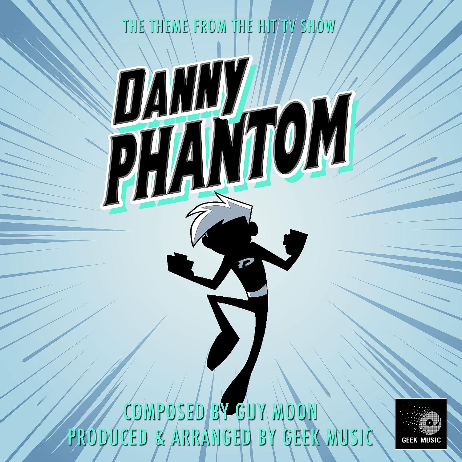 Постер альбома Danny Phantom (From "Danny Phantom")