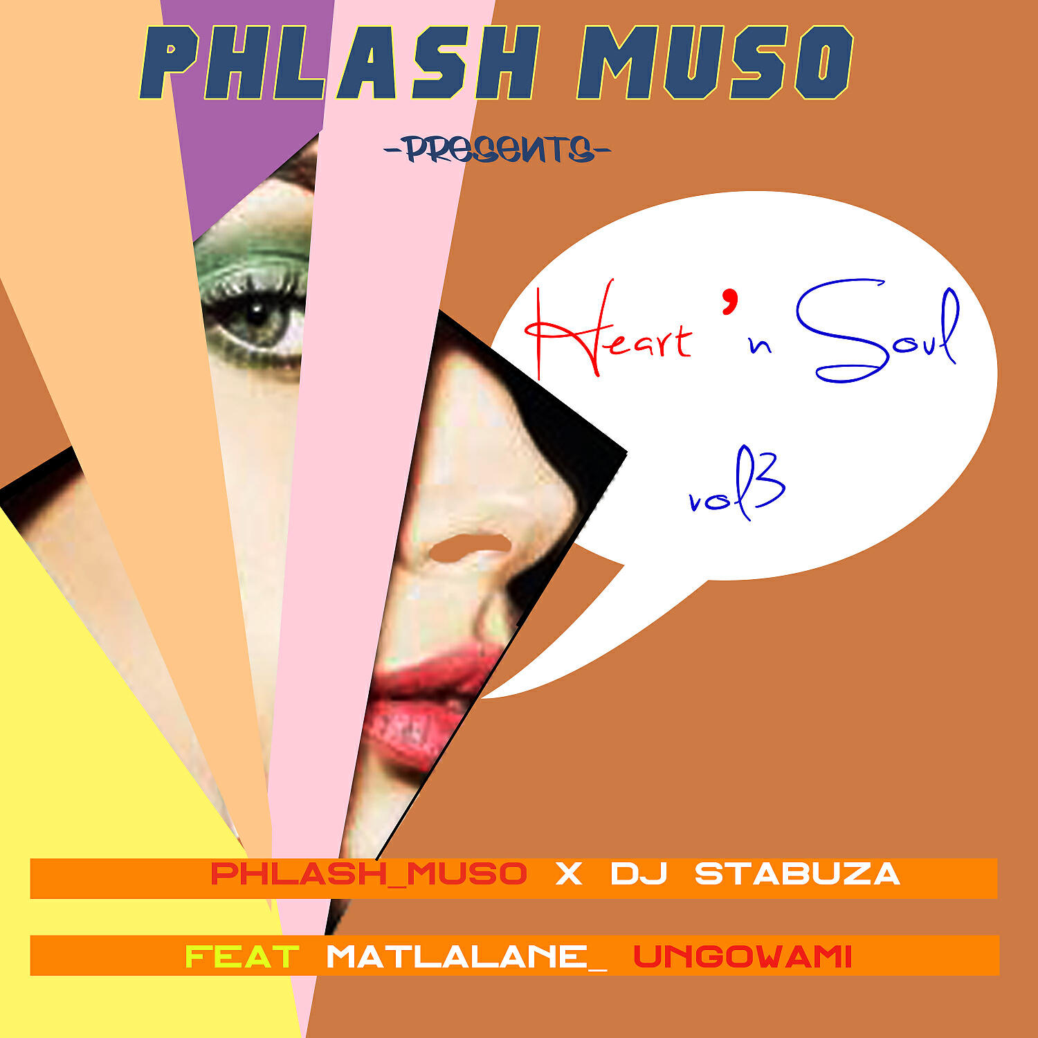 PHLASH MUSO - HEART&SOUL, VOL. 3 (feat. DJ STABUZA & MATLALANE_UNGOWAMI) (ORIGINAL MIX)
