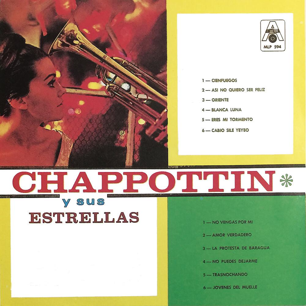 Постер альбома Chappottin y Sus Estrellas