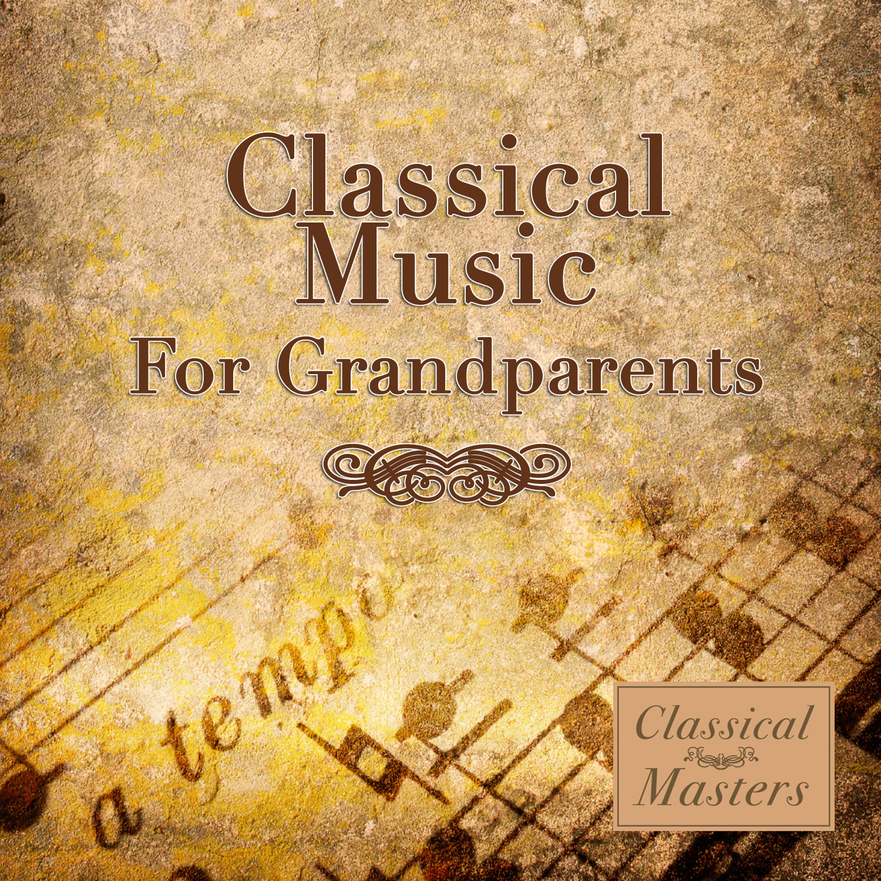 Постер альбома Classical Music For Grandparents