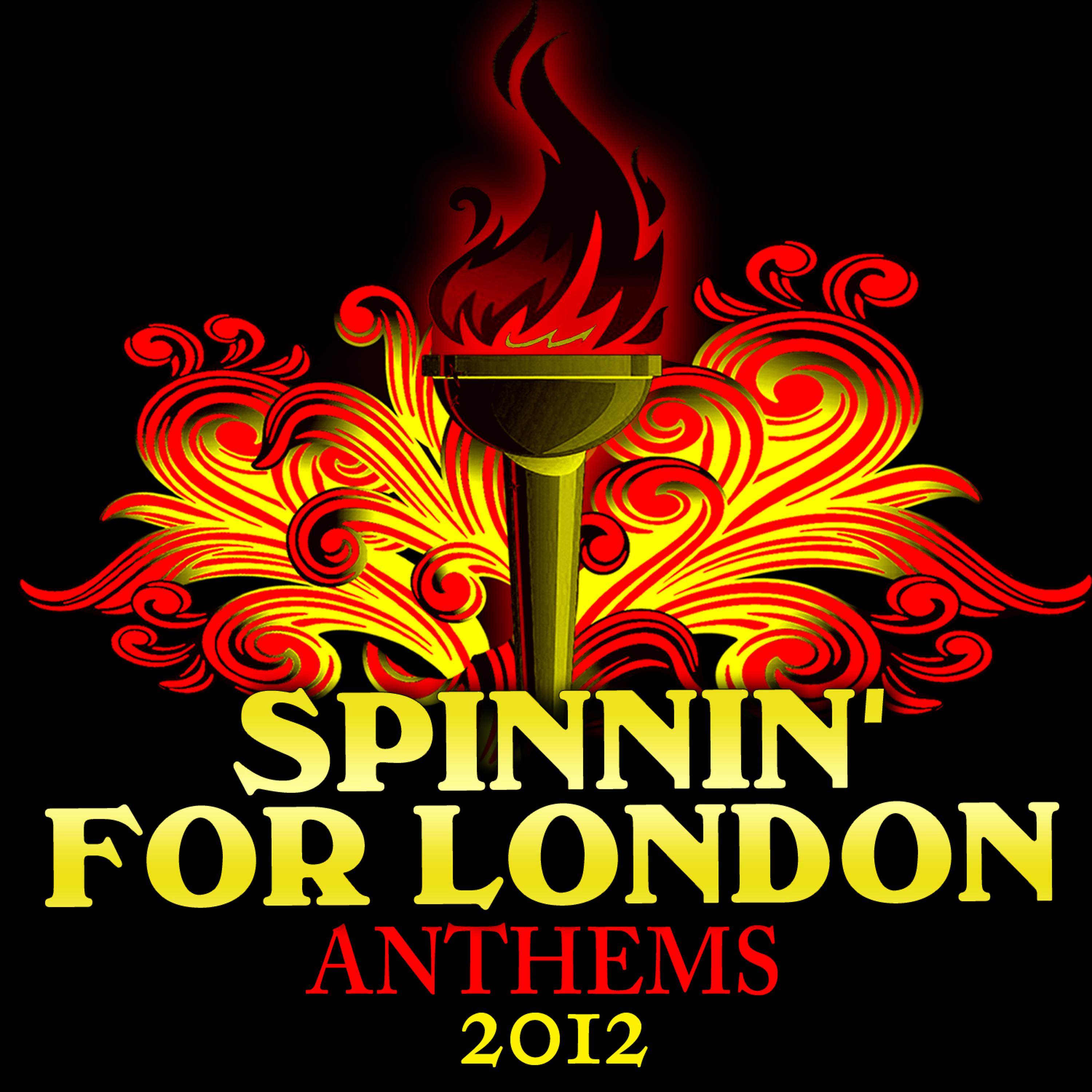 Постер альбома Spinnin' for London - Anthems 2012