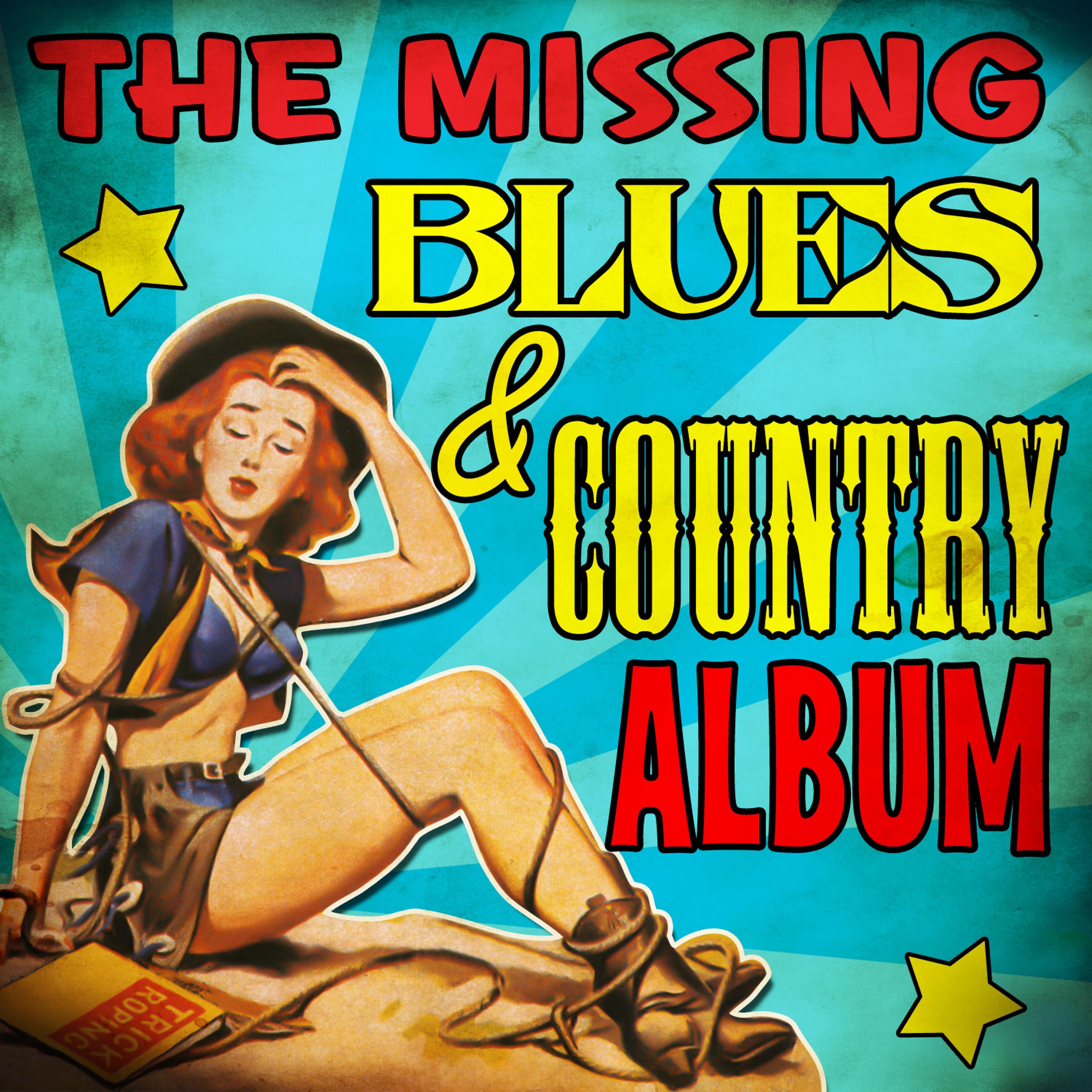 Постер альбома The Missing Country & Blues Album