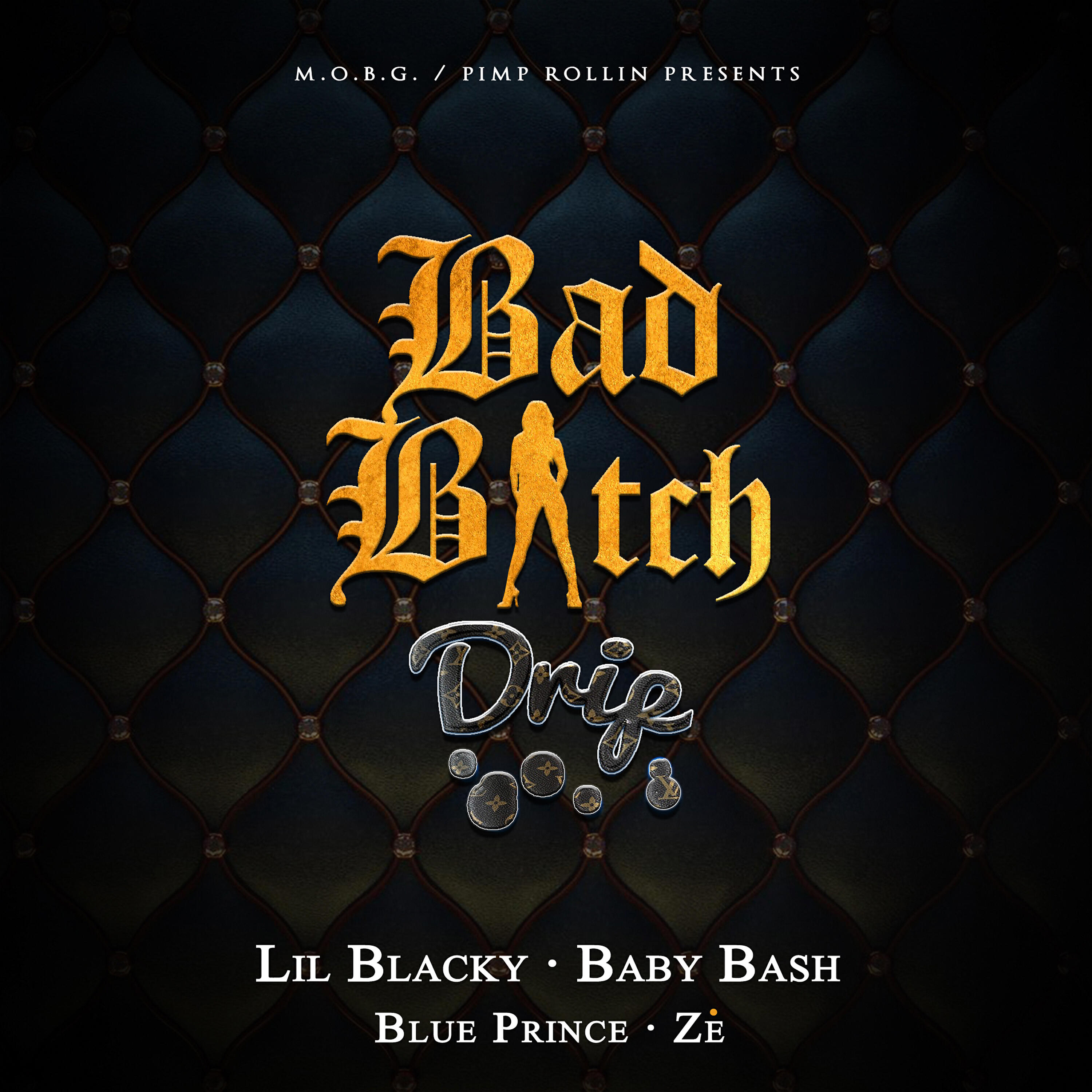 Baby Bash - Bad Bitch Drip