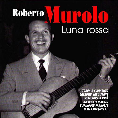 ROBERTO MUROLO - 'E spingole frangese