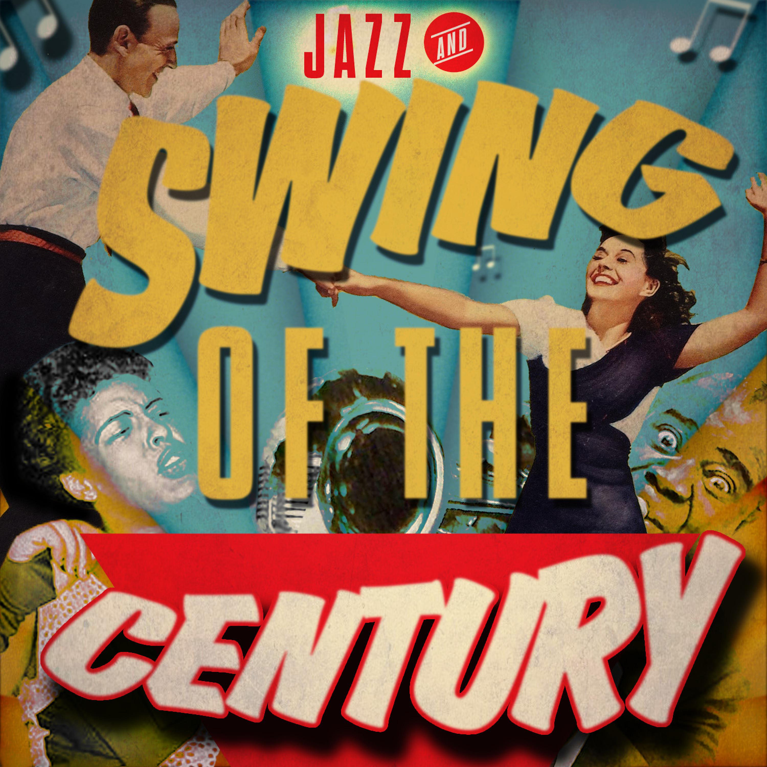 Постер альбома Jazz & Swing of the Century