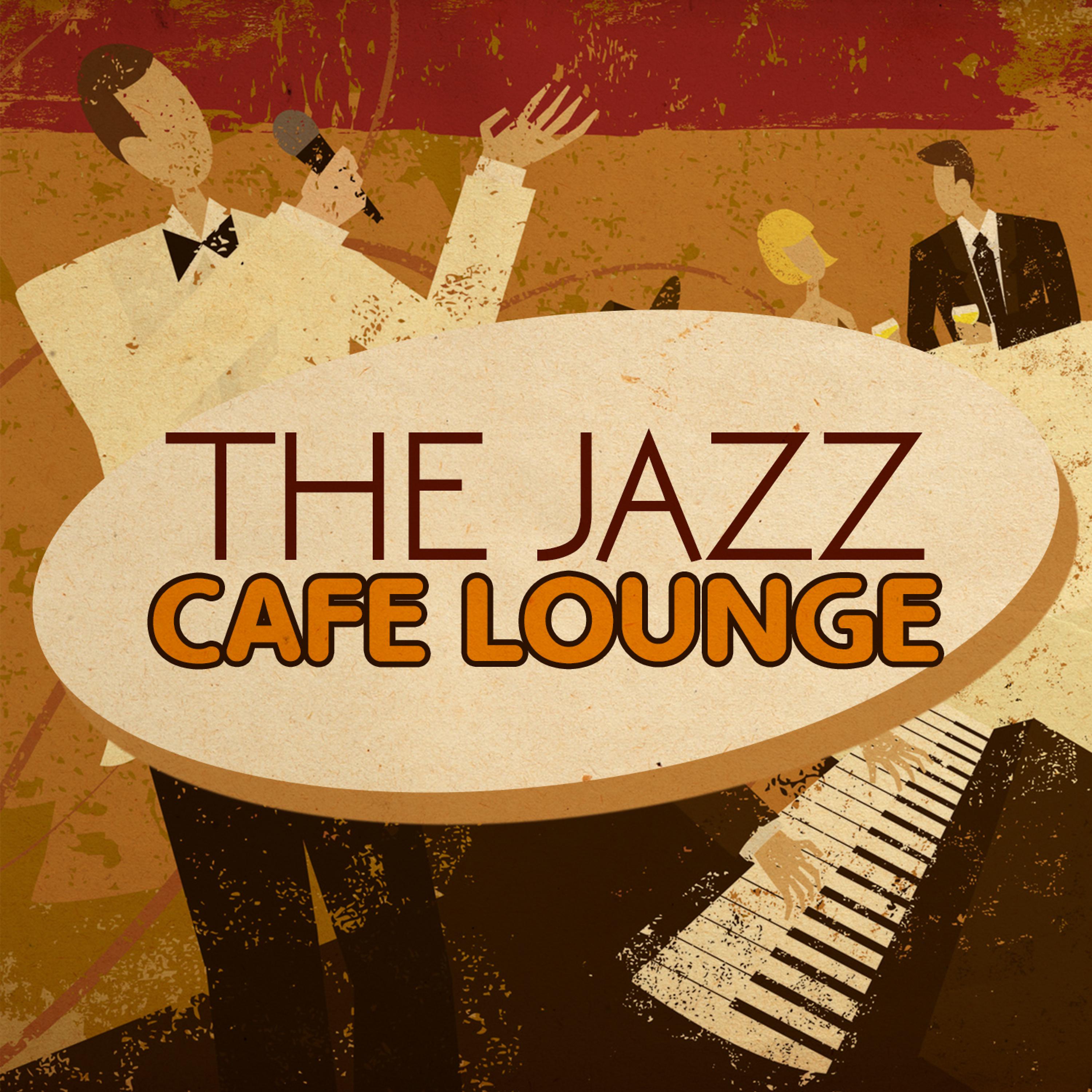 Постер альбома The Jazz Cafe Lounge