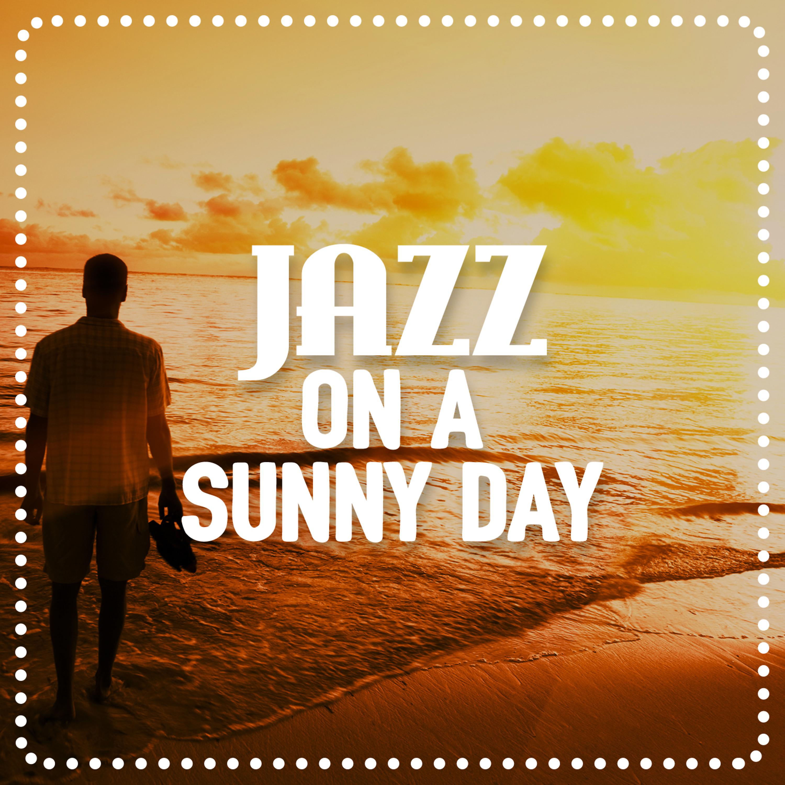 Постер альбома Jazz on a Sunny Day