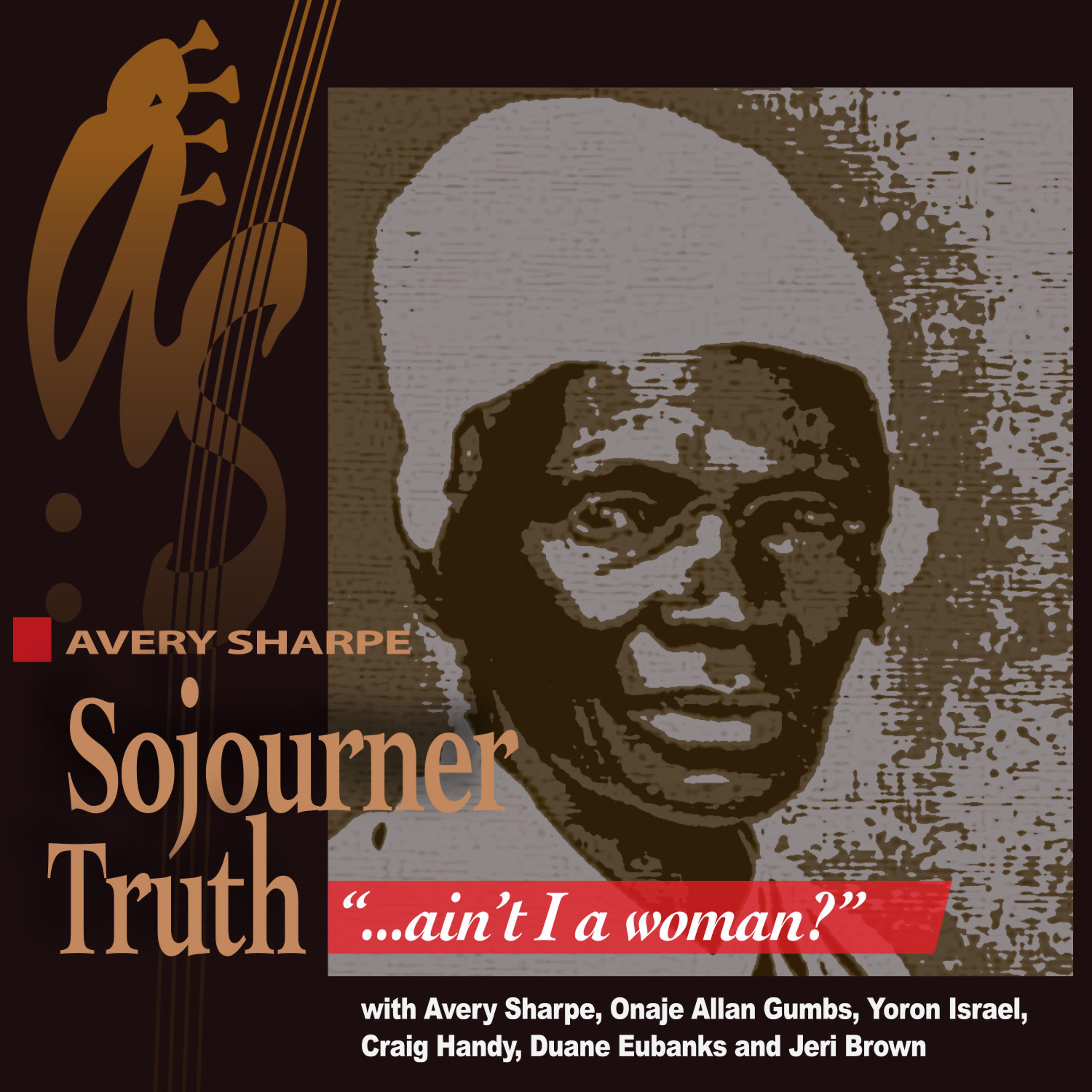 Постер альбома Sojourner Truth, "Ain't I a Woman"