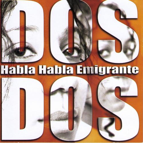 Постер альбома Habla Habla Emigrante