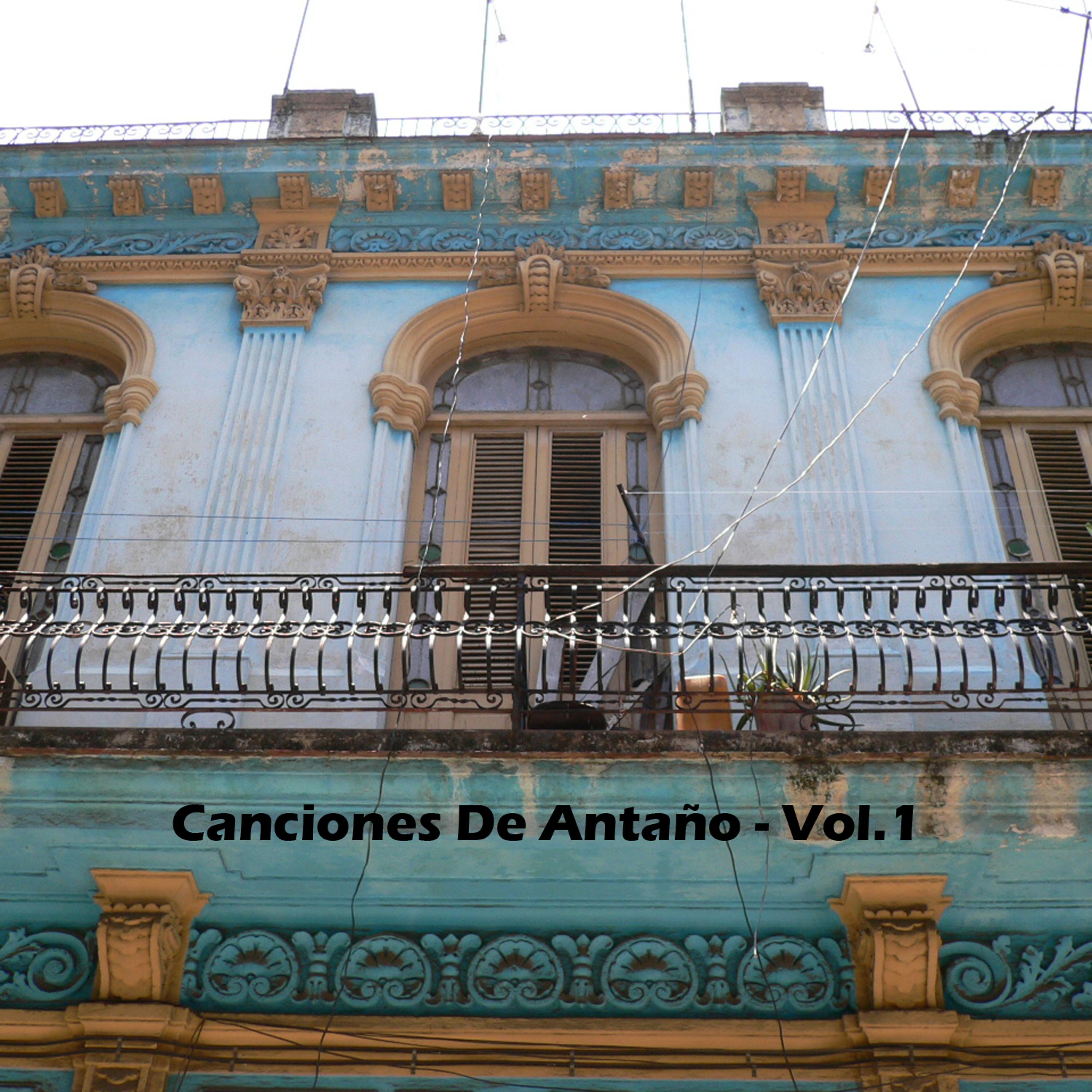 Постер альбома Canciones De Antaño - Vol.1