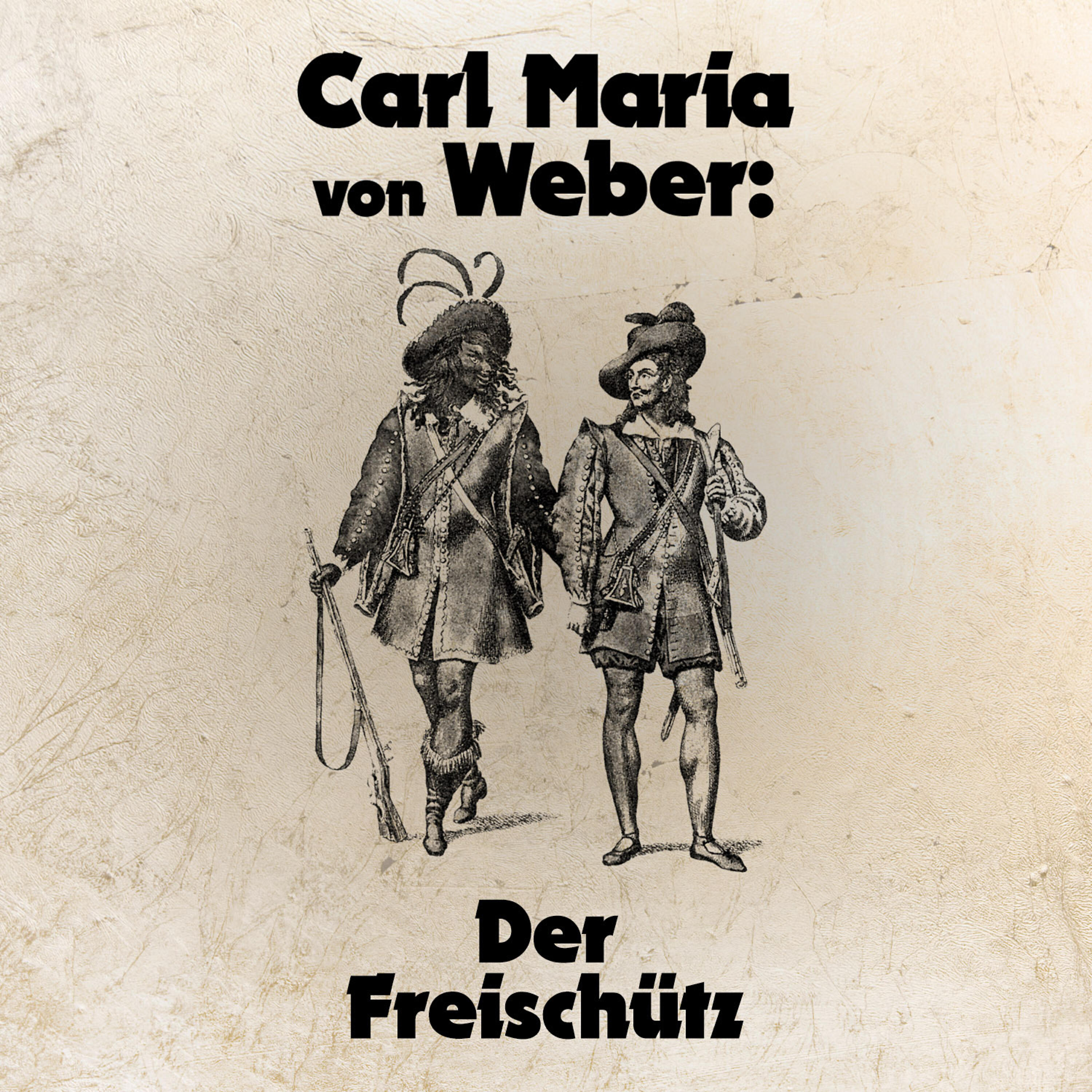 Werner Faulhaber - Der Freischütz, Act 1: Mein Sohn, nur Mut
