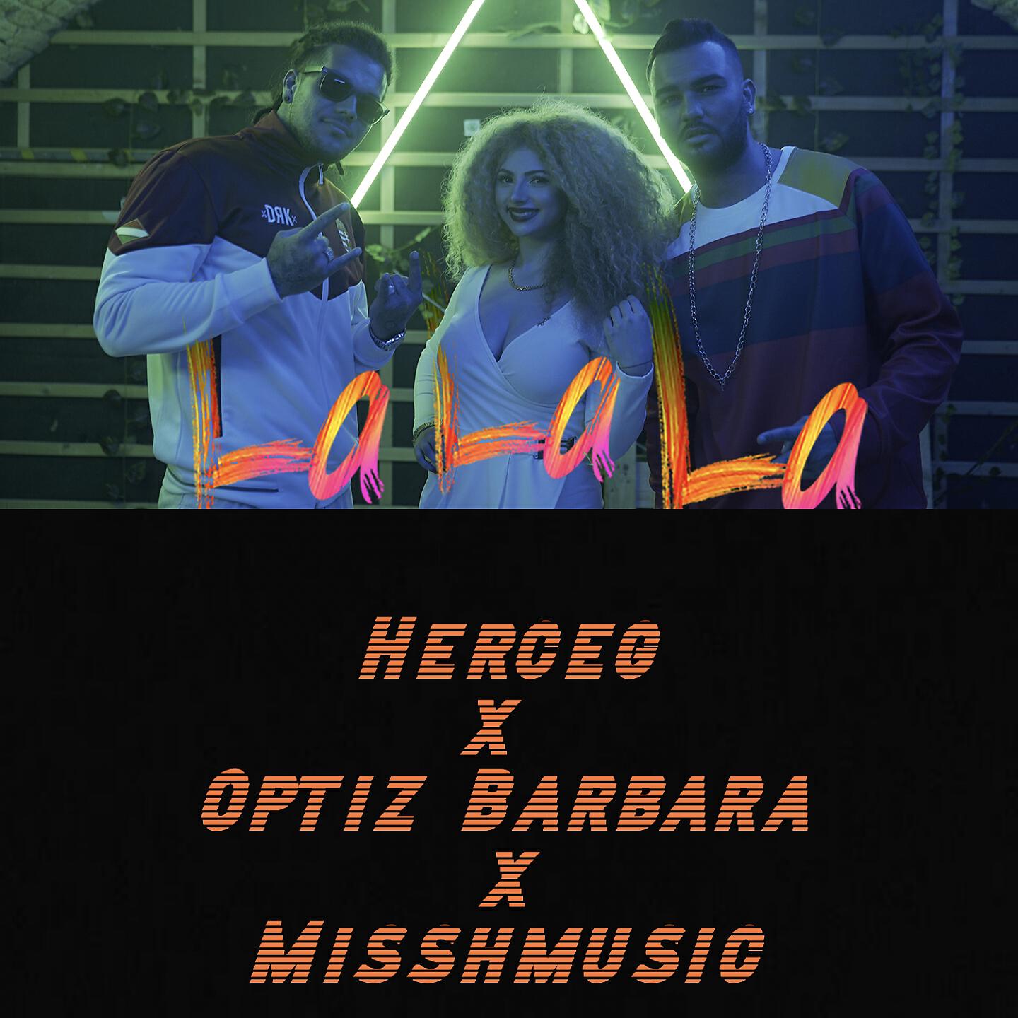 Herceg - La La La