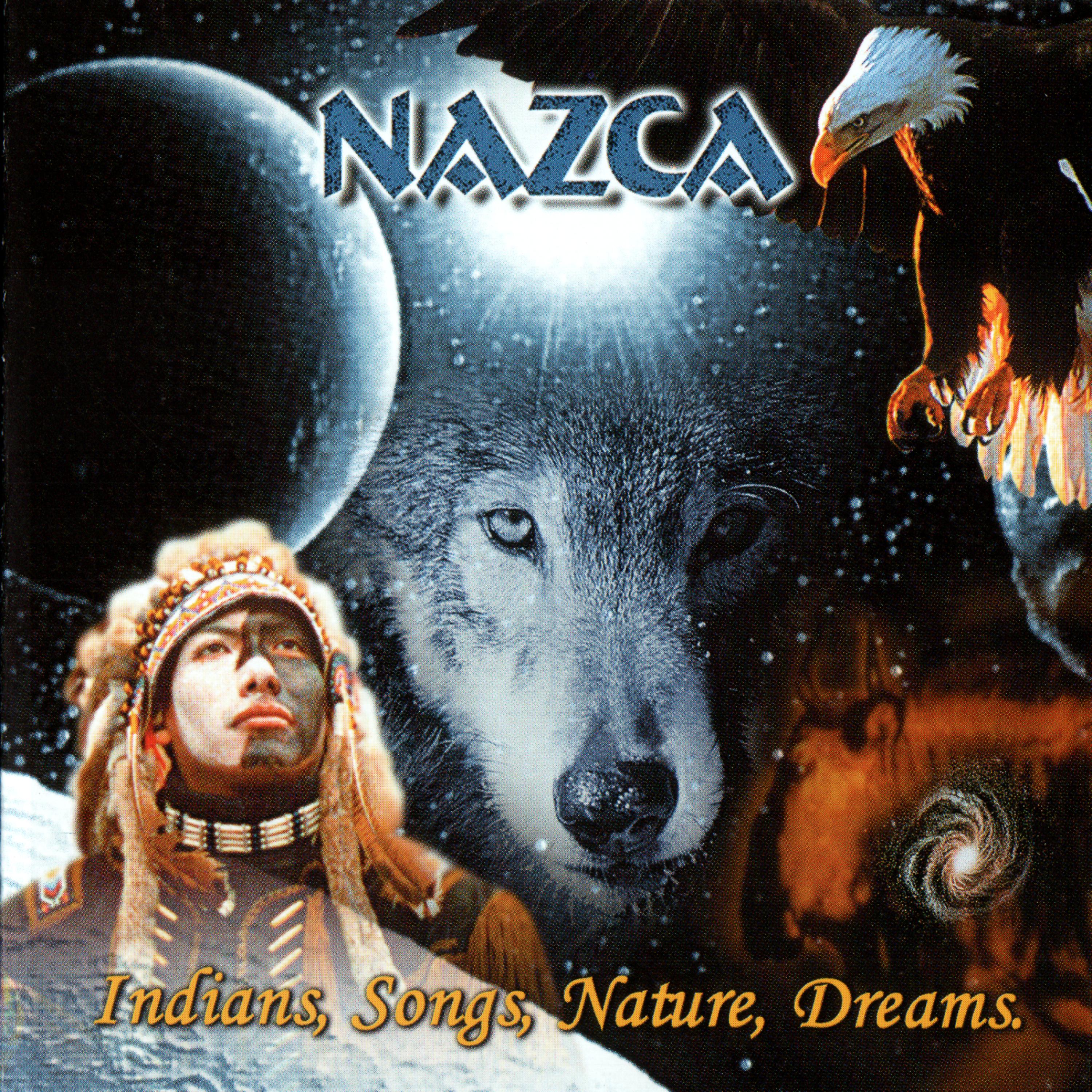 Постер альбома NAZCA - Indians, Songs, Nature, Dreams
