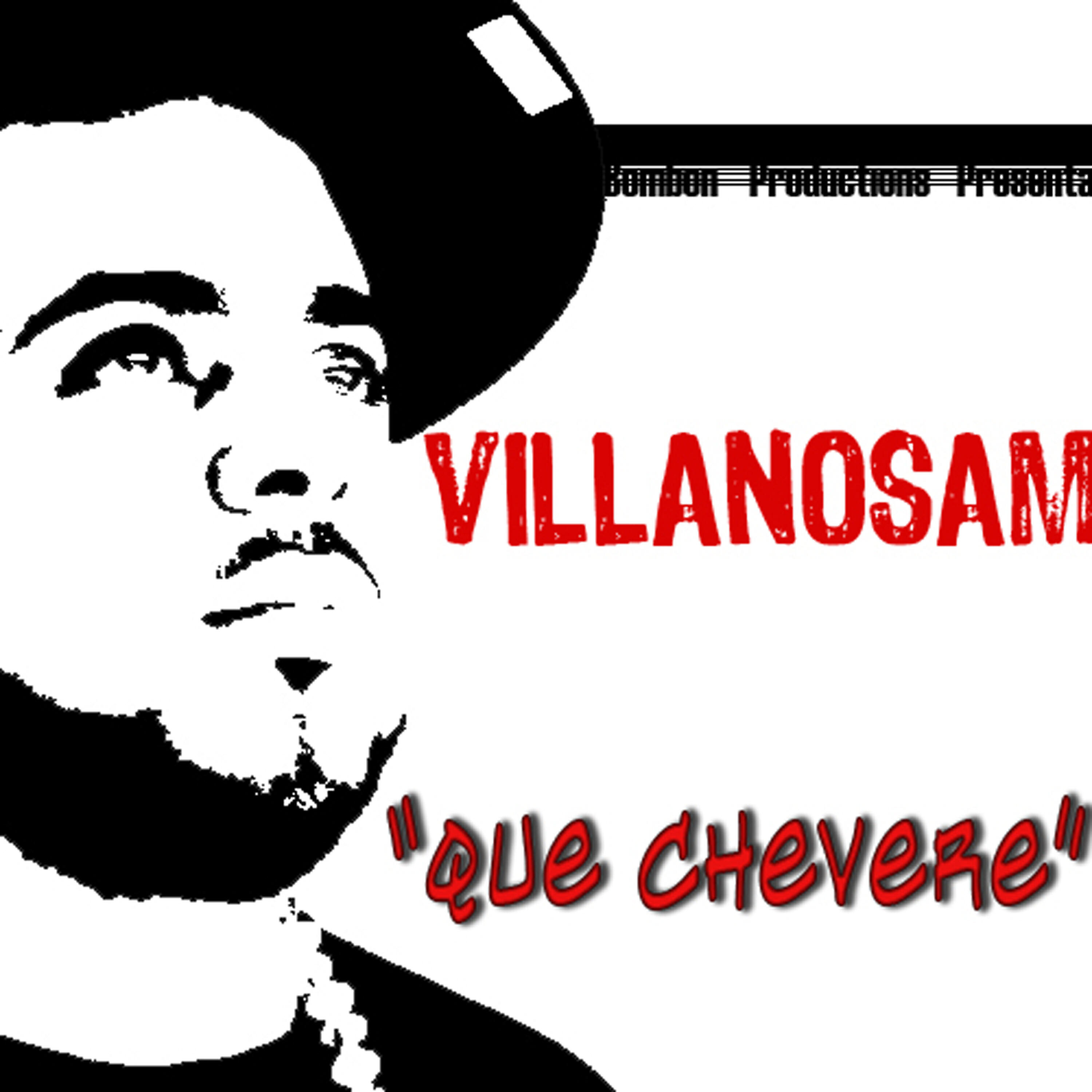 Villanosam - Que Chevere