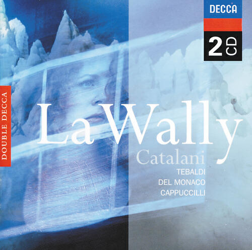 Mario Del Monaco - Catalani: La Wally / Act 3 - Quando a Sölden