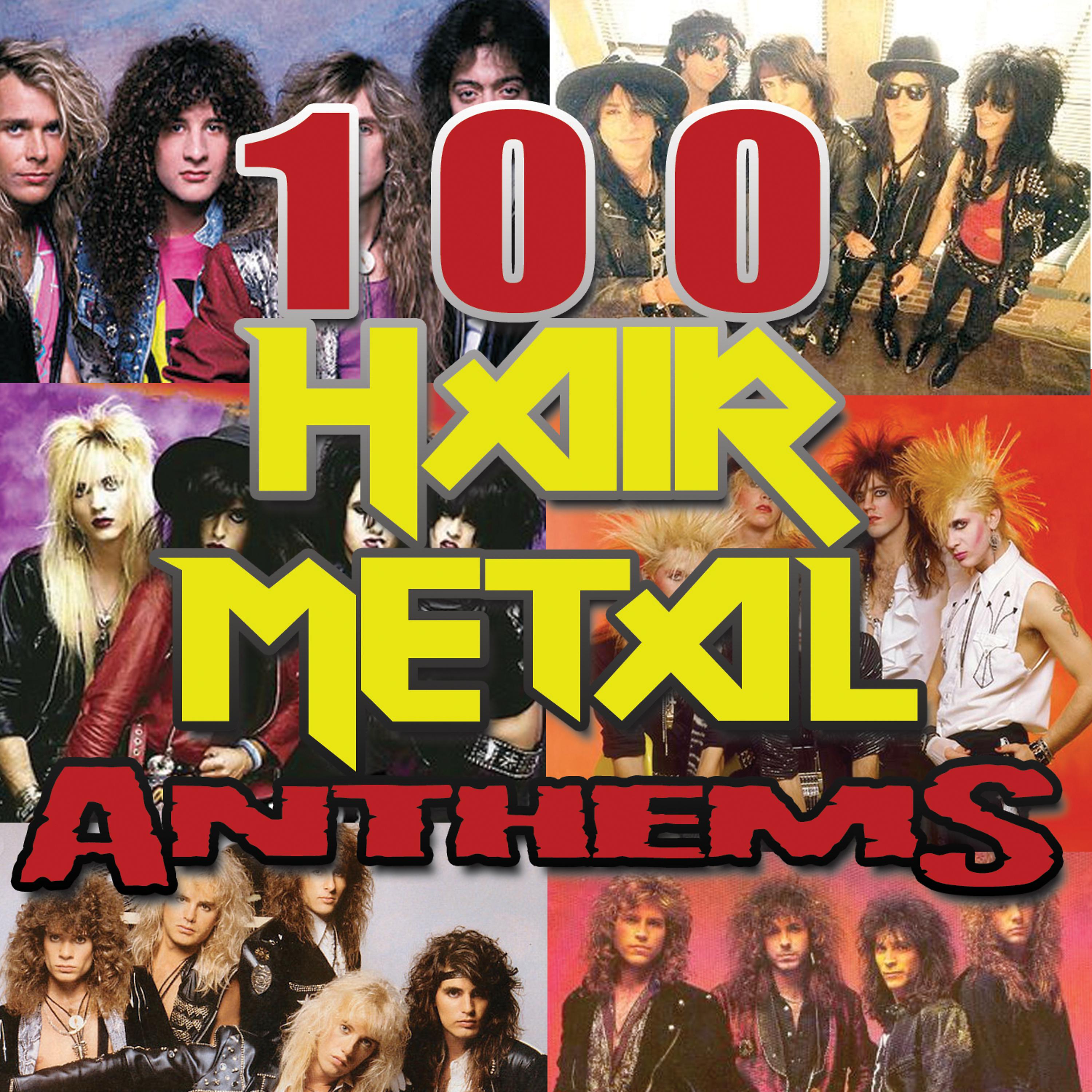 Постер альбома 100 Hair Metal Anthems
