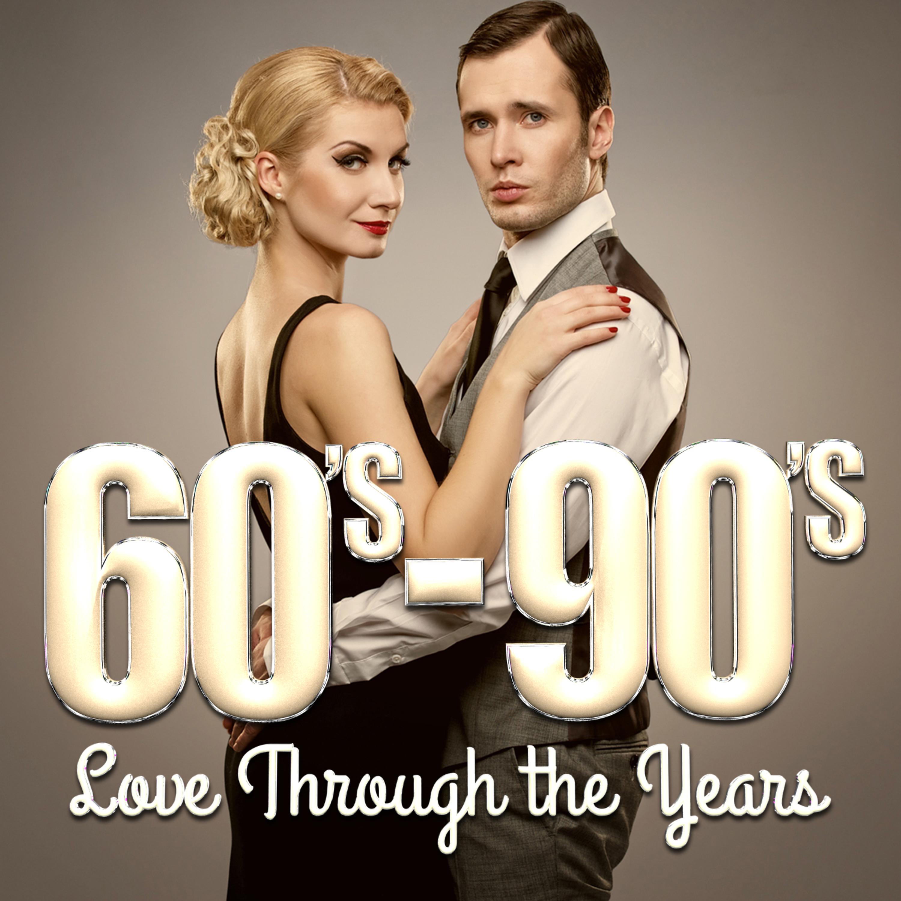 Постер альбома 60's - 90's - Love Through the Years