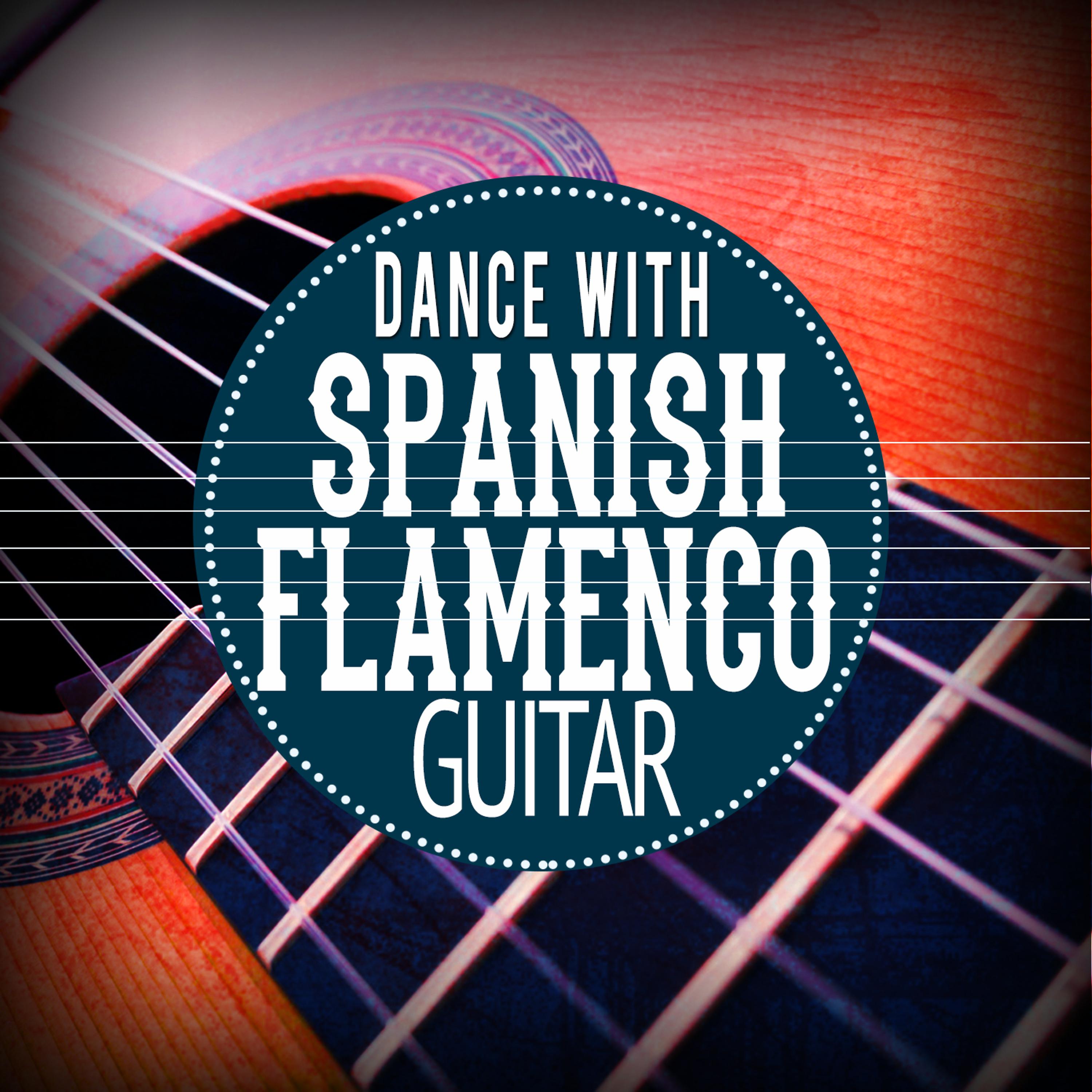Постер альбома Dance with Spanish Flamenco Guitar