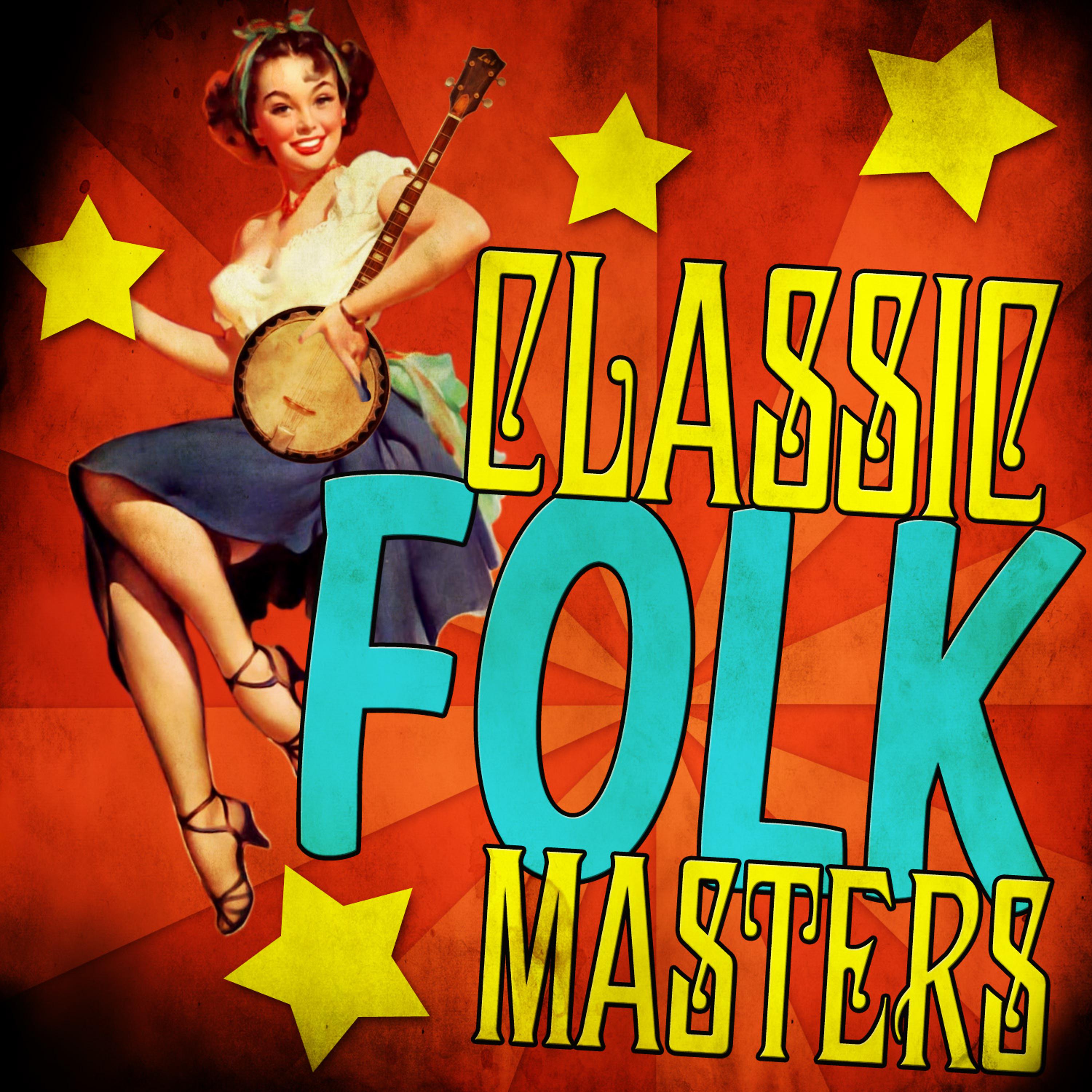 Постер альбома Classic Folk Masters