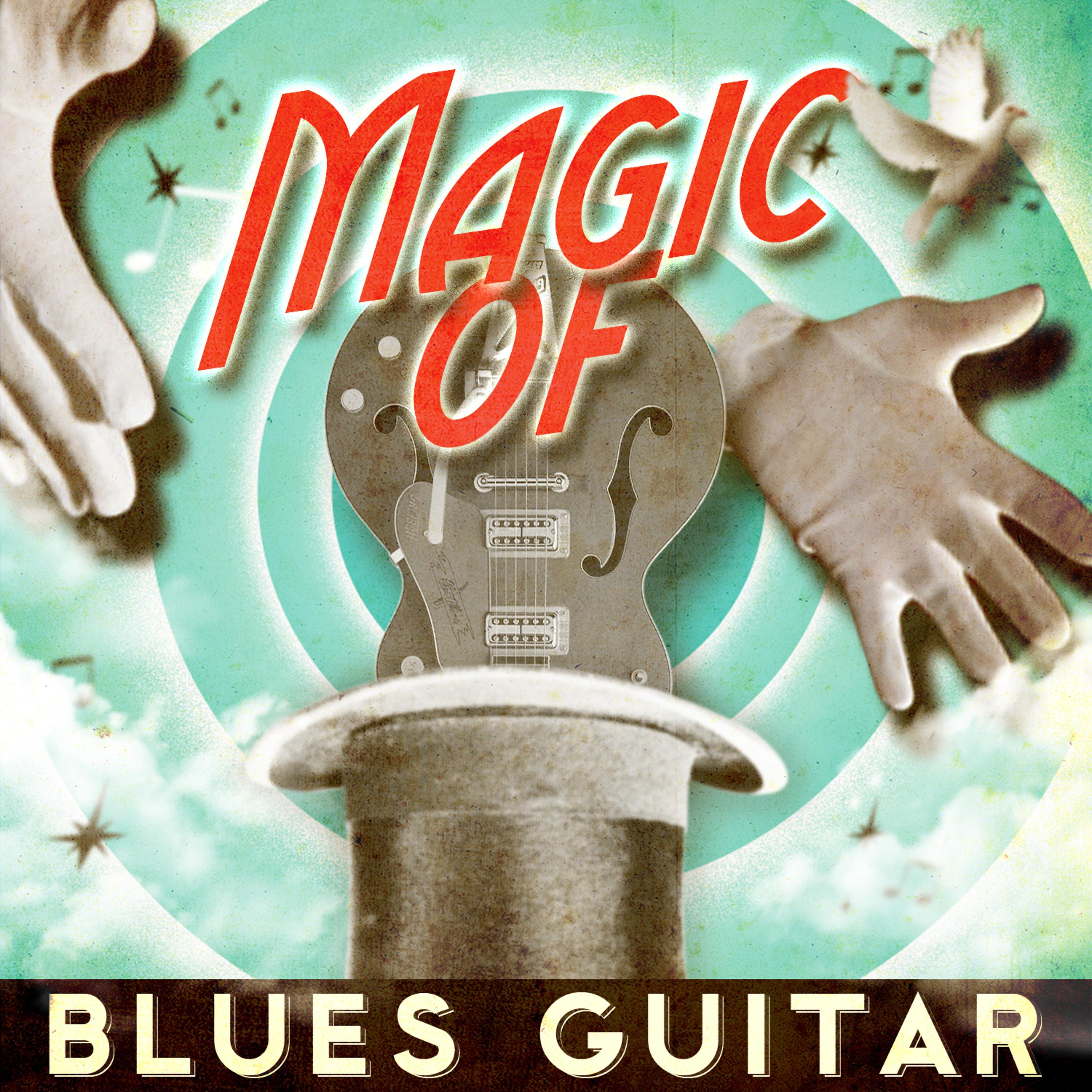 Постер альбома Magic of Blues Guitar