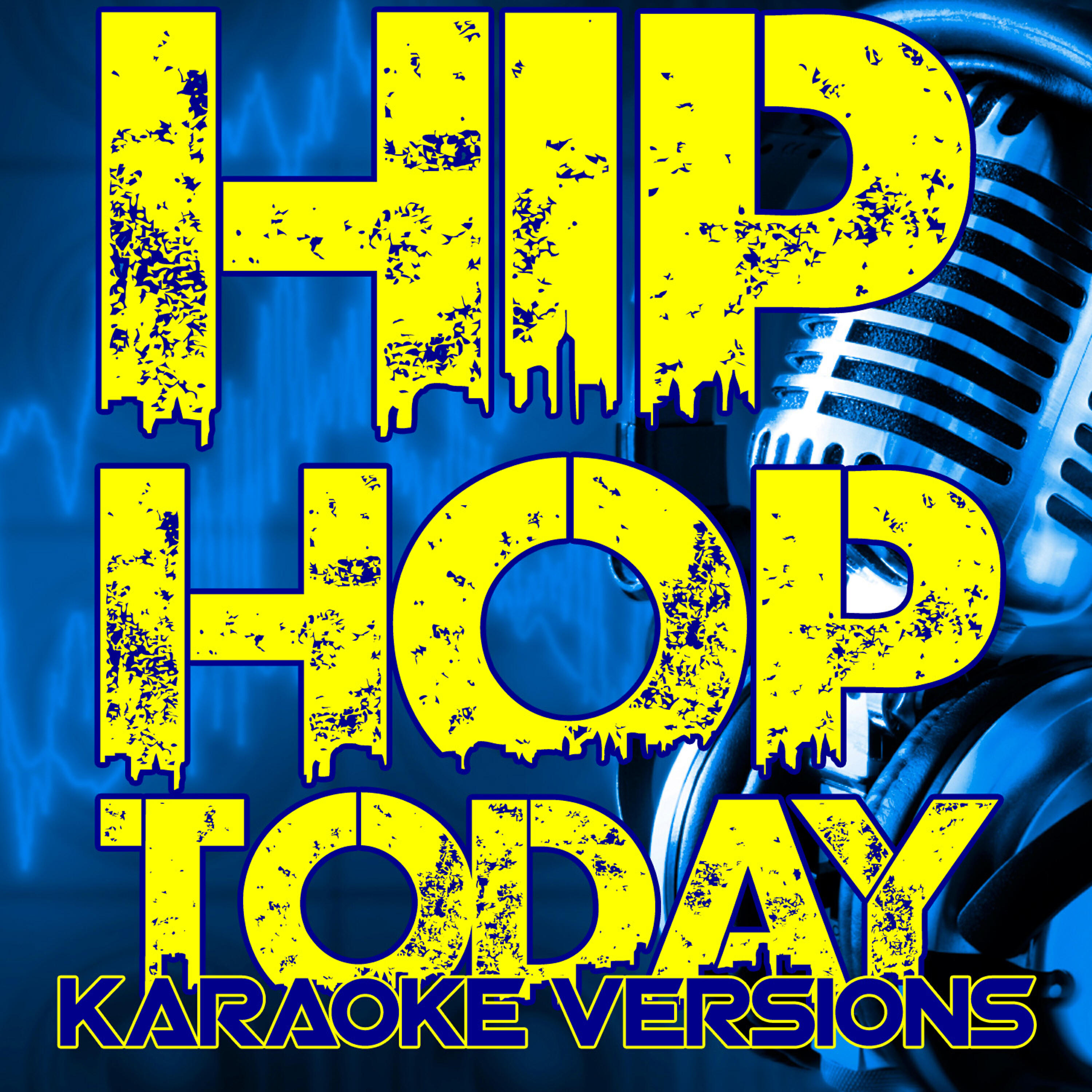 Karaoke Hip Hop Elite - Club Can't Handle Me (Originally Performed by Flo Rida) [Karaoke Version]