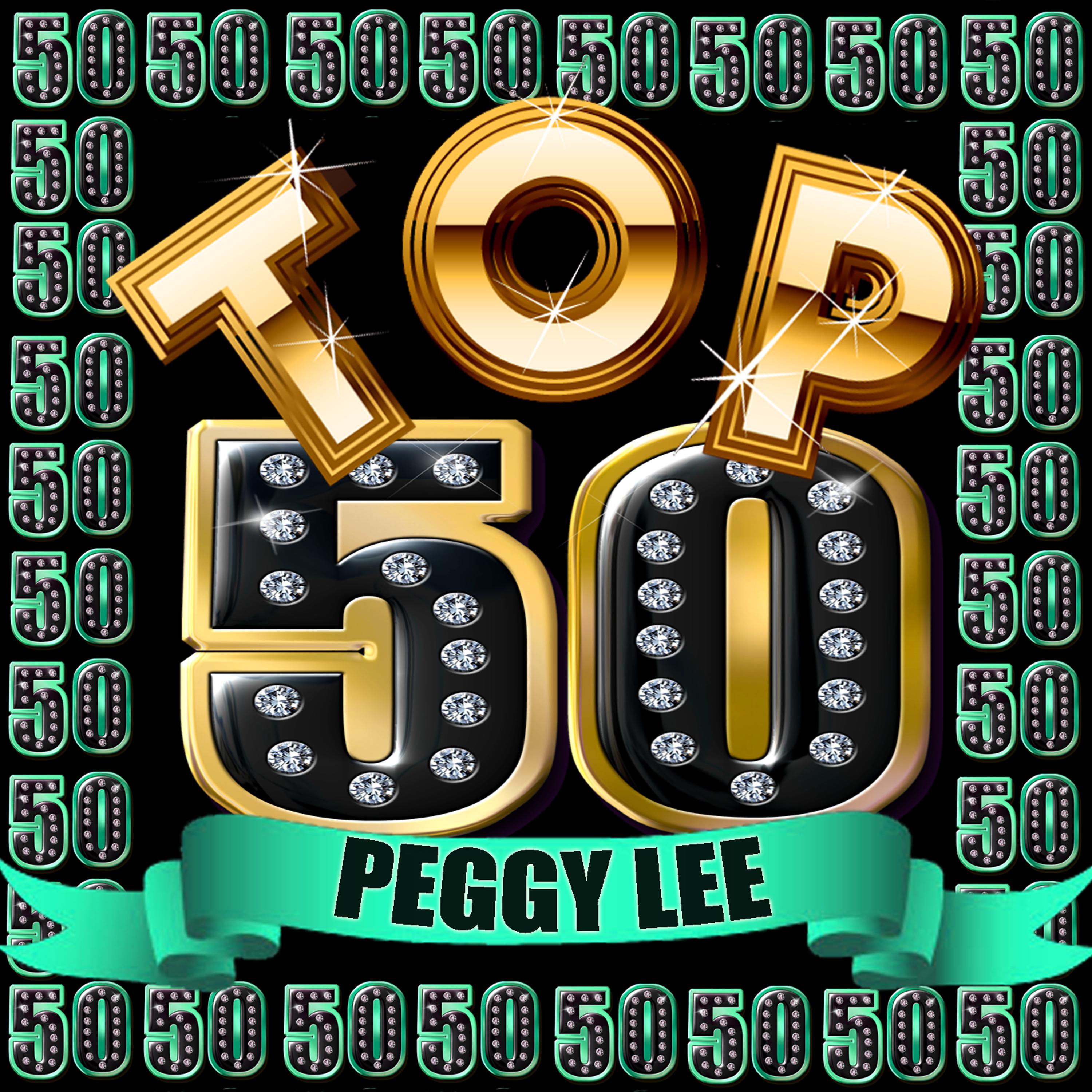 Постер альбома Top 50: Peggy Lee