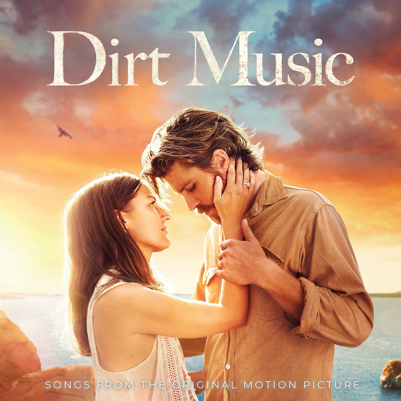 Постер альбома Dirt Music (Original Motion Picture Soundtrack)