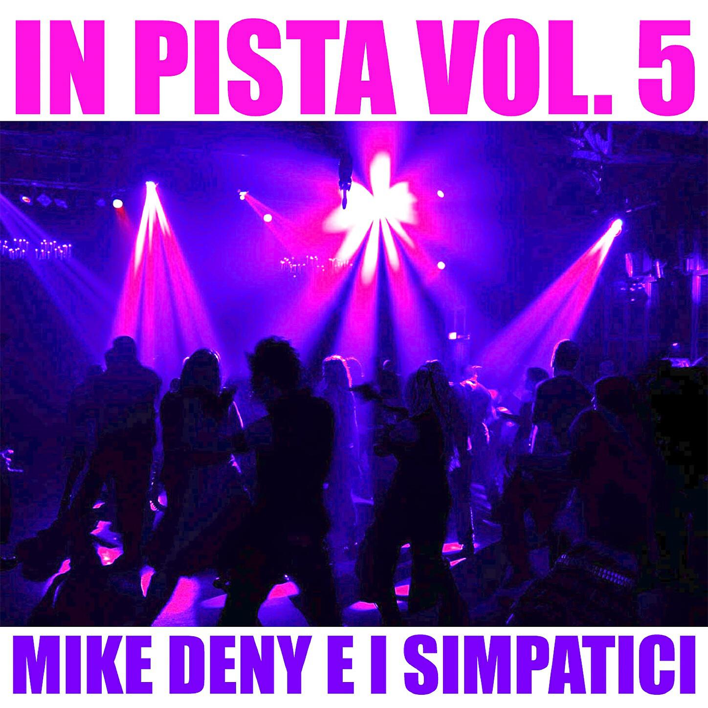 Mike Deny E I Simpatici - Bon