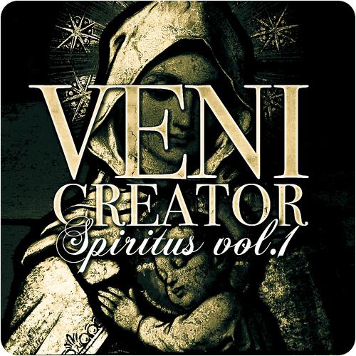 Постер альбома Veni Creator - Spiritus, Vol.1