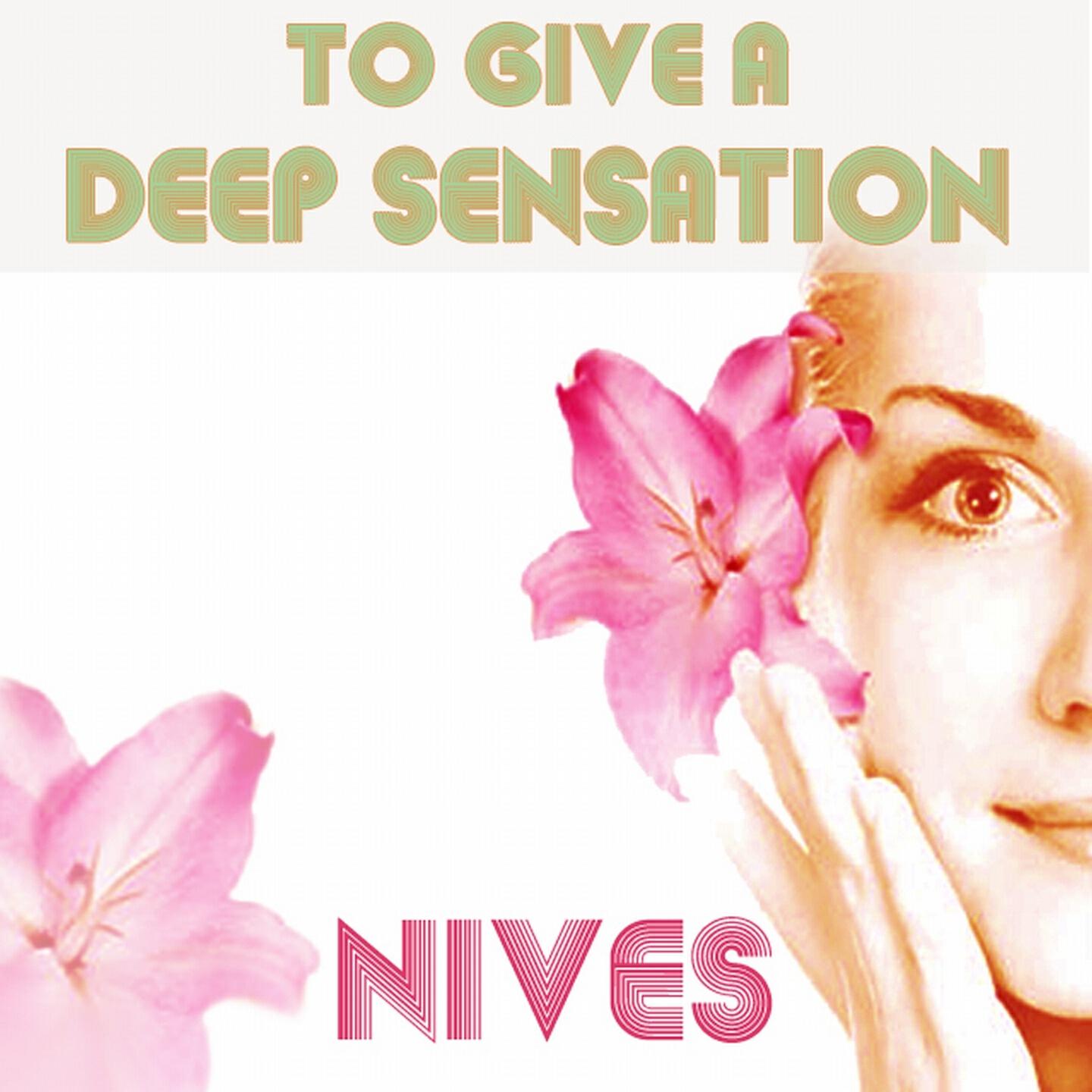 Nives - To Give a Deep Sensation (Alex Chinnici Pop Version)