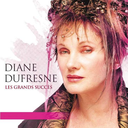 Постер альбома Les grands succès de Diane Dufresne