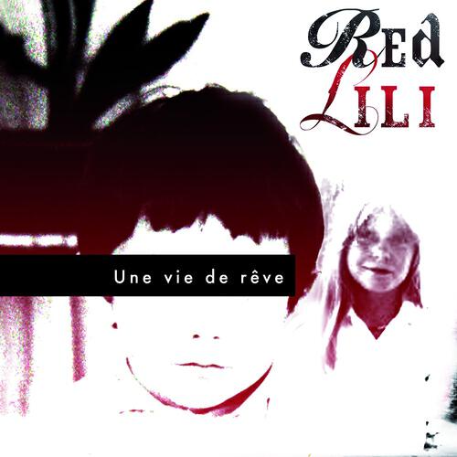 Red Lili - Syncope sentimentale