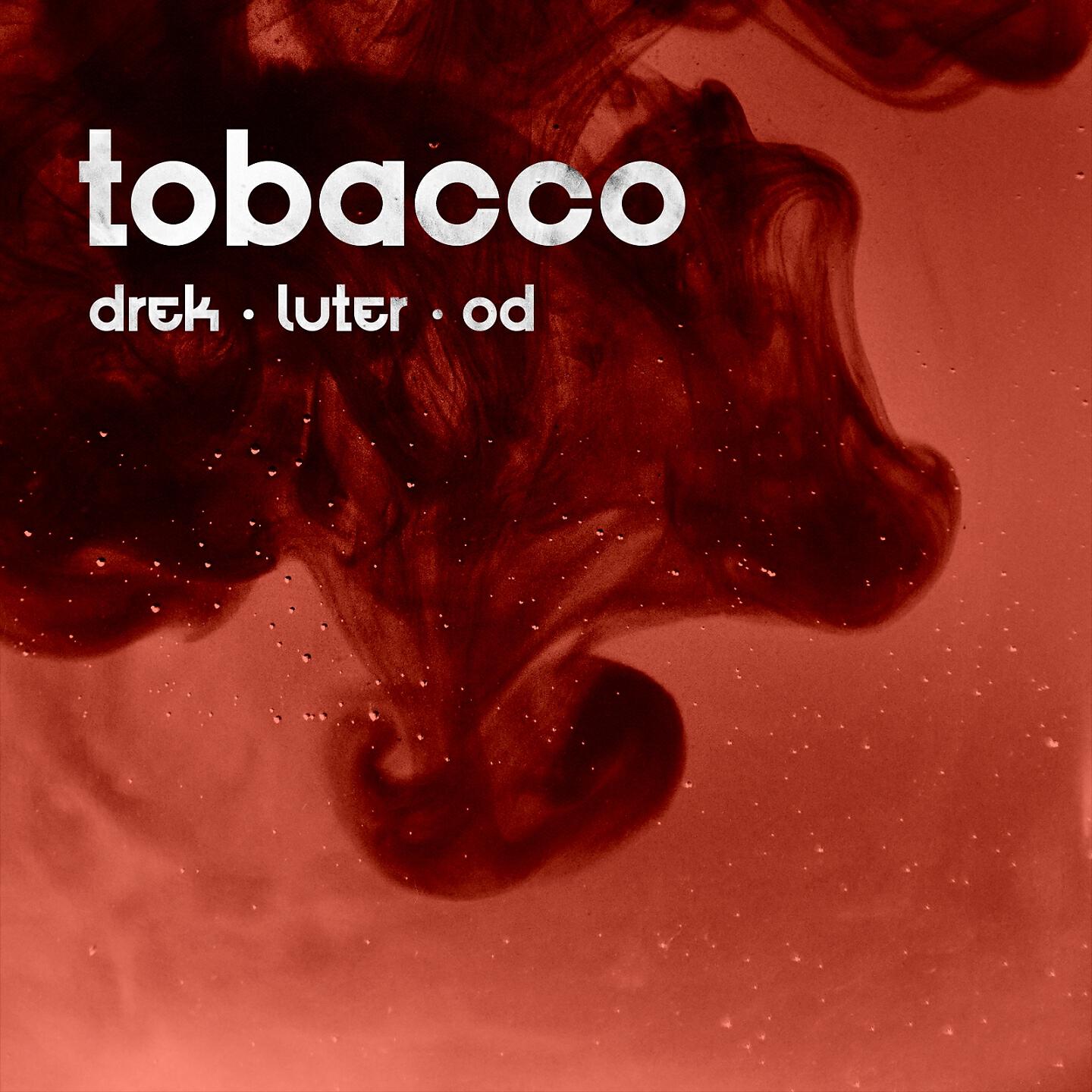 Drek - Tobacco