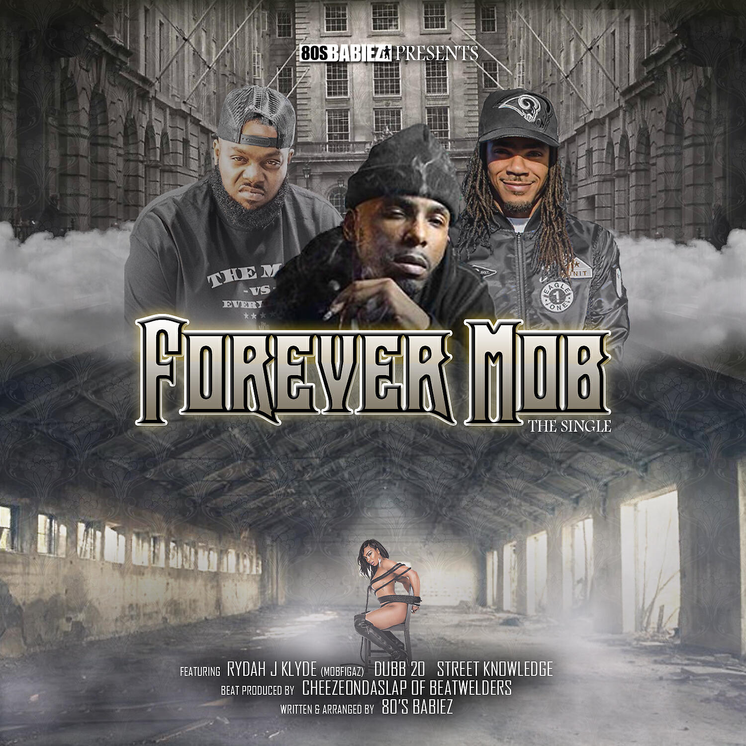 80's Babiez - Forever MOB (feat. Rydah J Klyde, Dubb 20 & Street Knowledge)