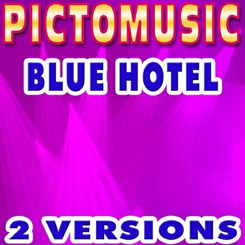 Pictomusic - Blue Hotel (Karaoke Instrumental Version In the Style of Chris Isaak)