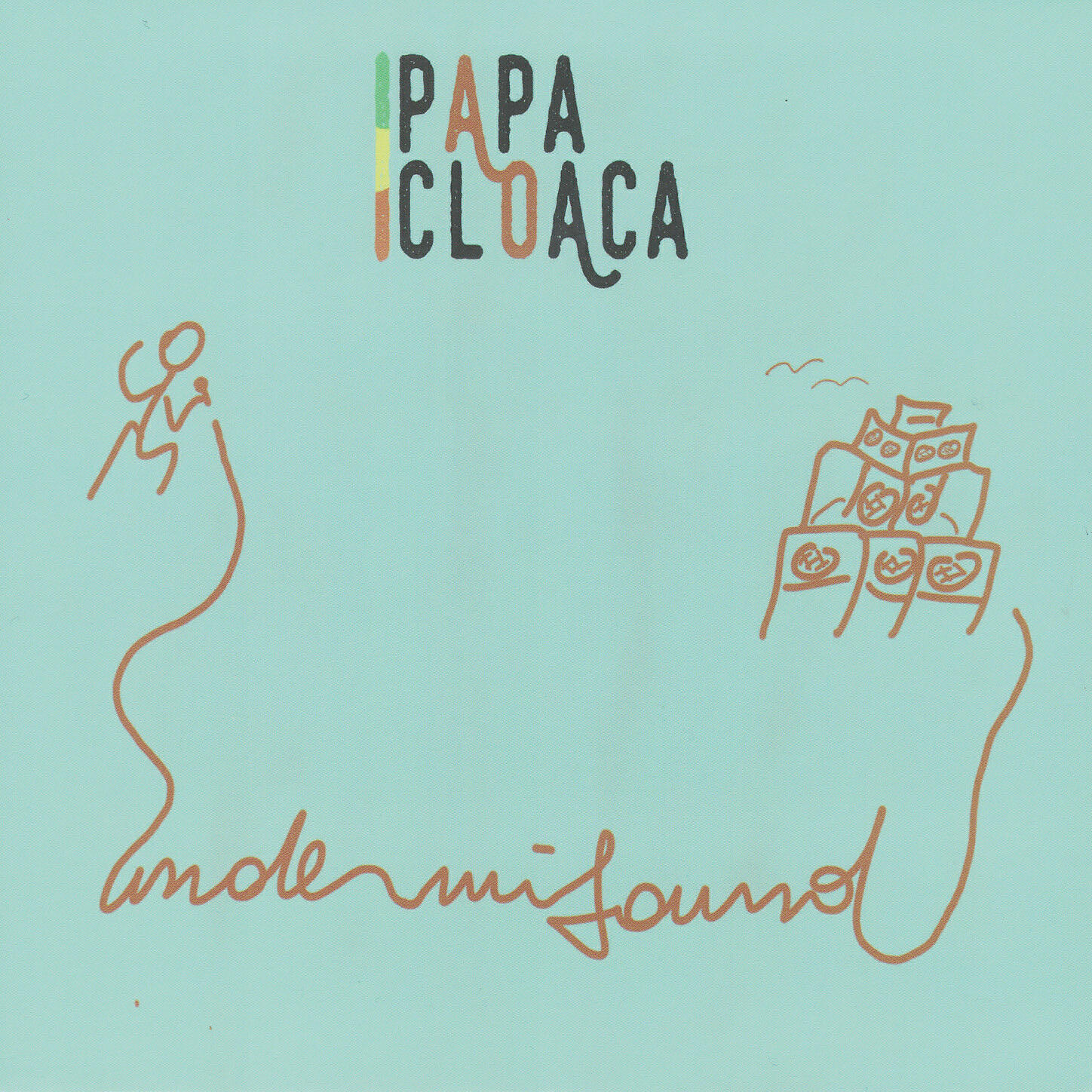 Papa Cloaca - Quaquaraquà (feat. Cullaman & Pavese Rudie)