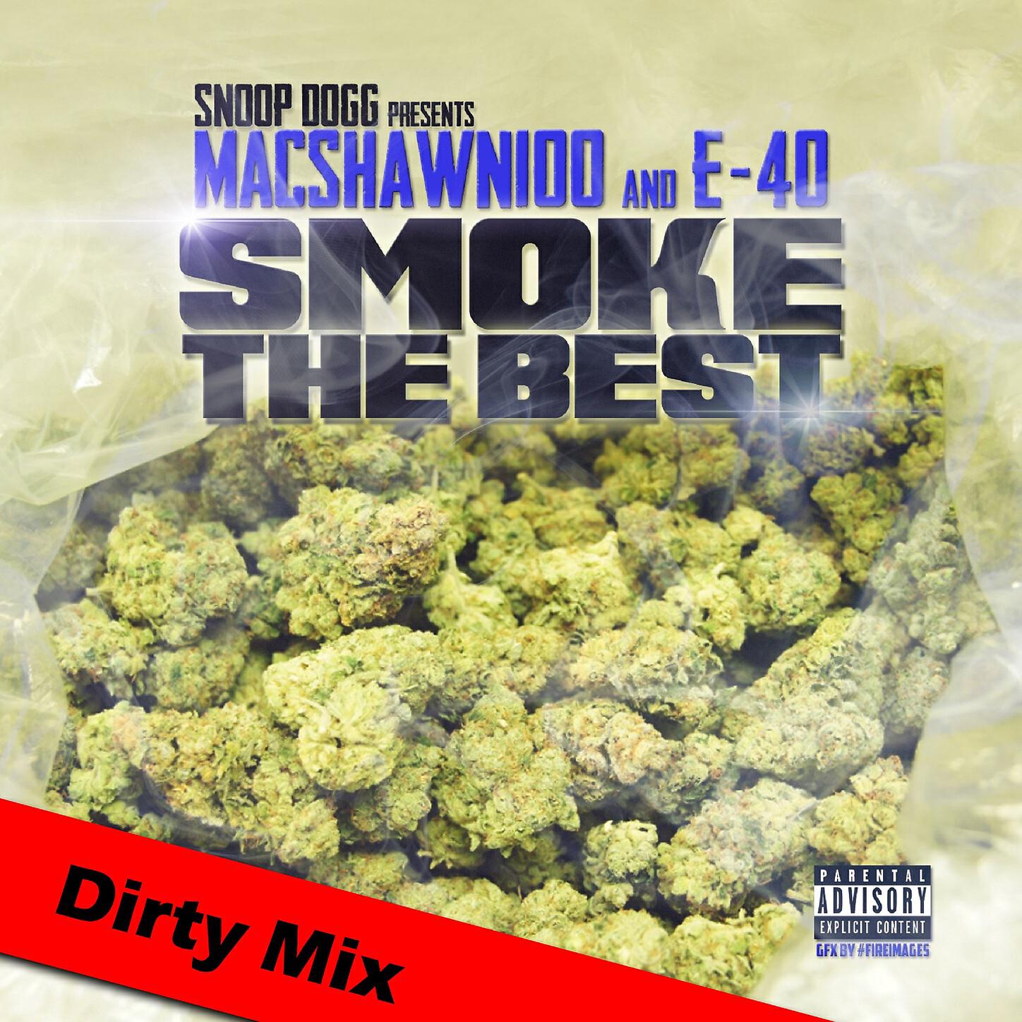MacShawn100 - Smoke The Best