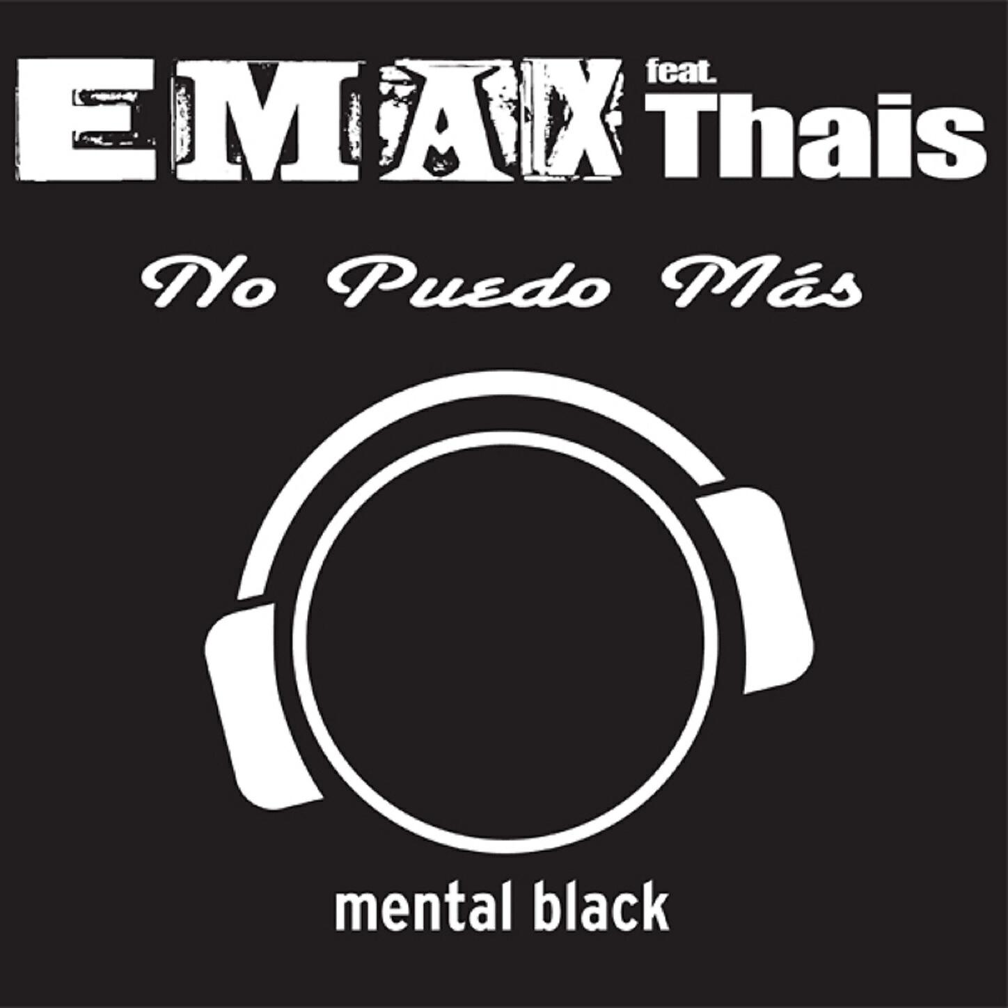 Emax,Thais - No Puedo Mas (DJ Zealot Remix Edit)