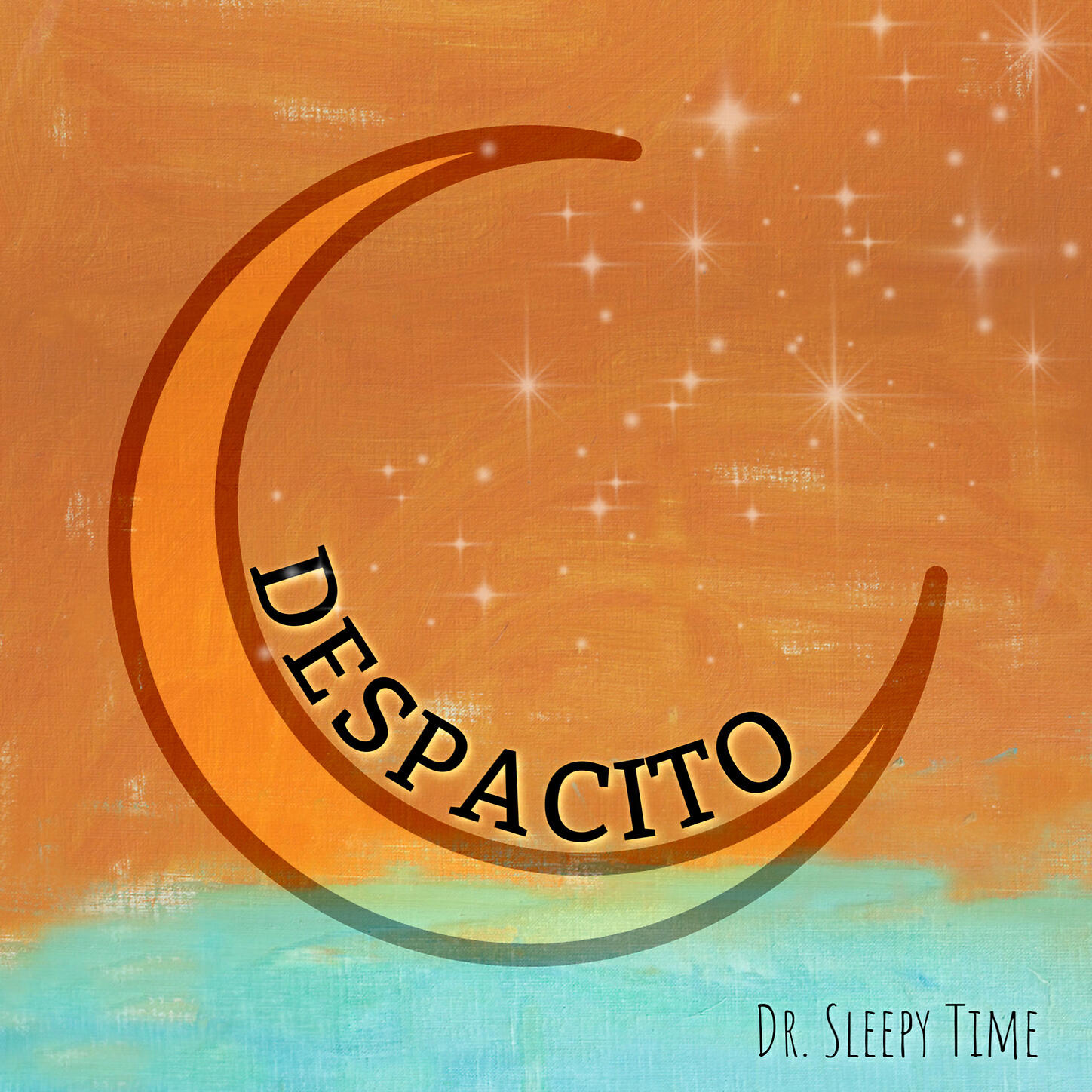 Dr. Sleepy Time - Despacito (Lullaby Version)