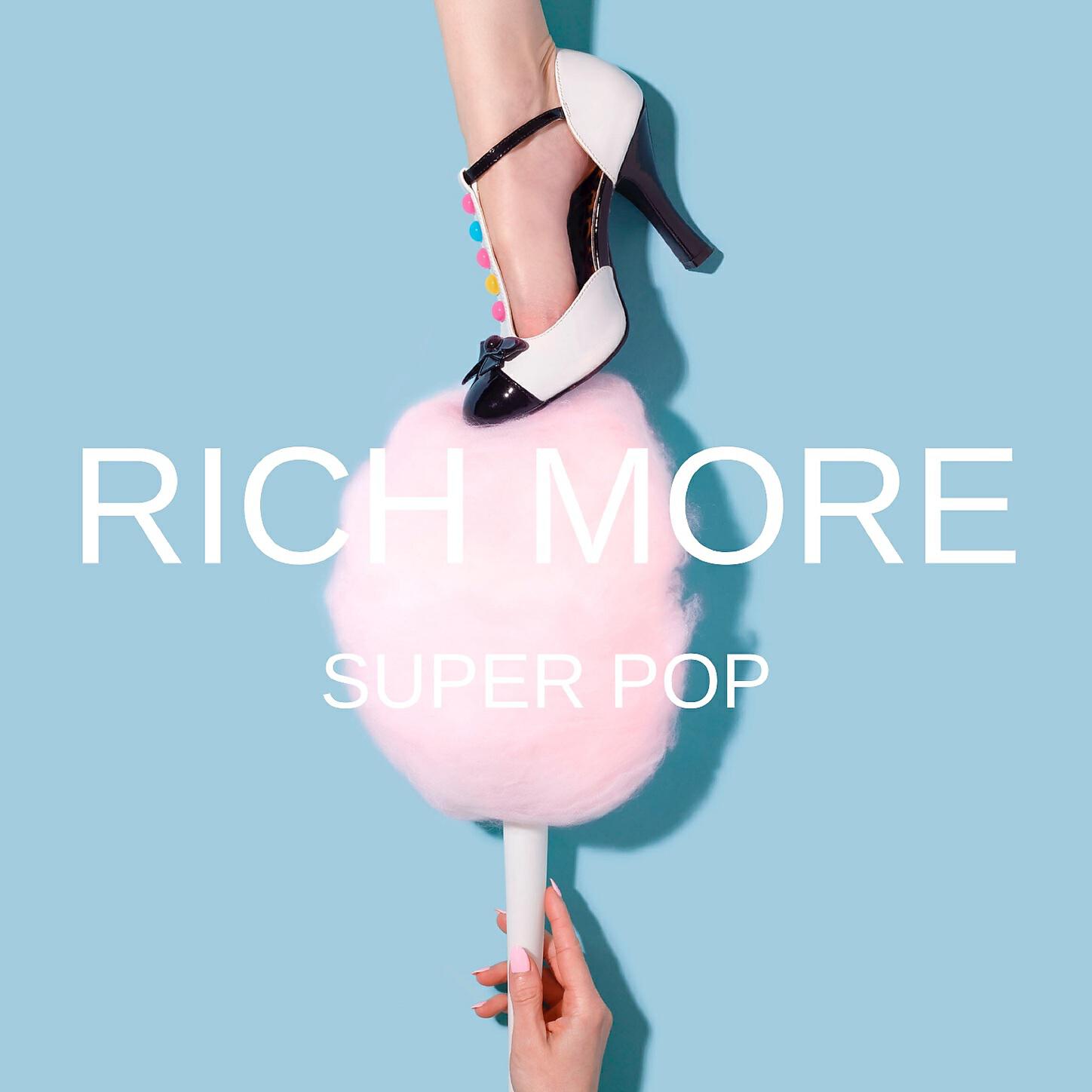 RICH MORE - Super Pop
